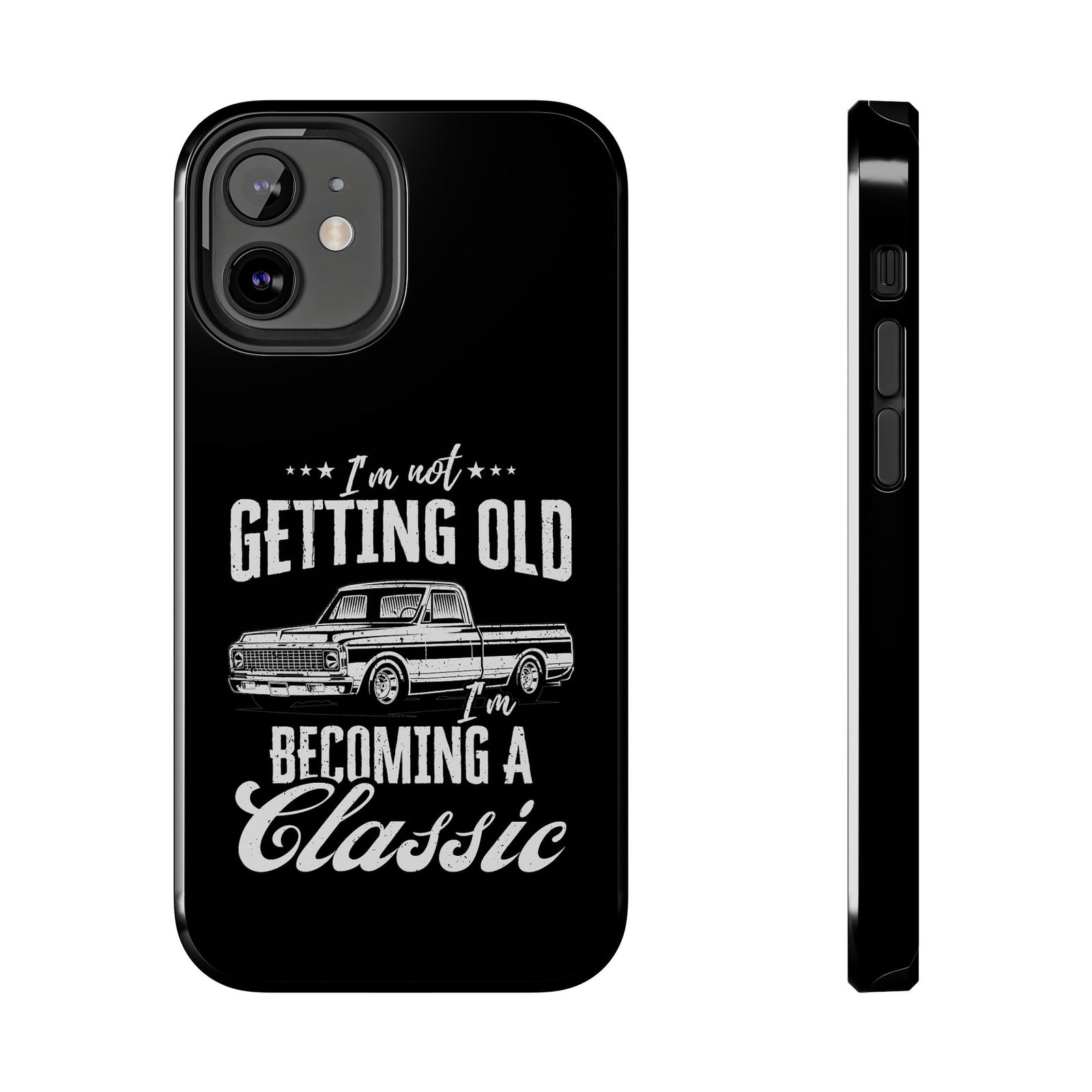 I'm Not Getting Old I'm Becoming a Classic Phone Case t-shirt design - car lover gift