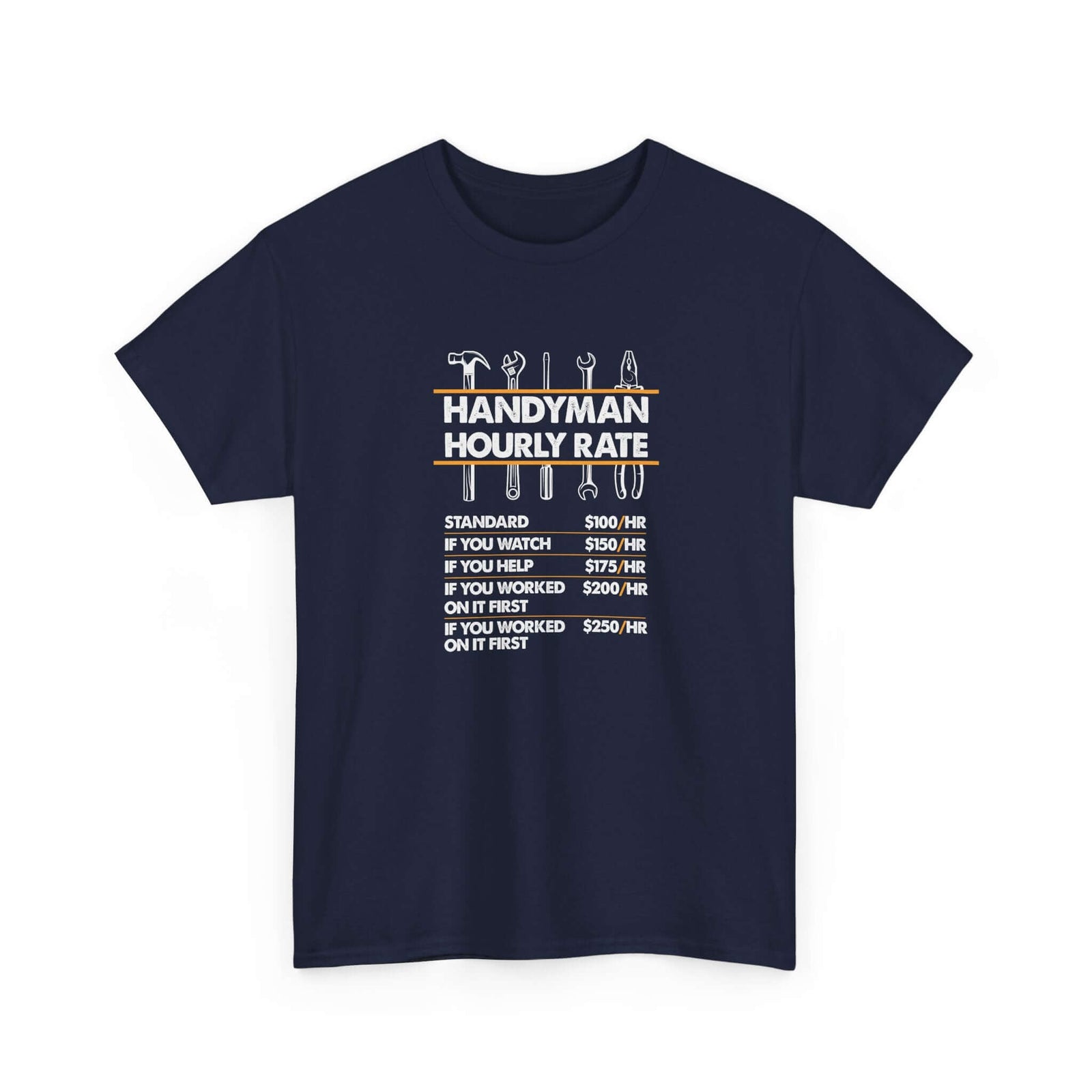 Handyman Hourly Rate T-Shirt | Funny DIY Contractor Gift