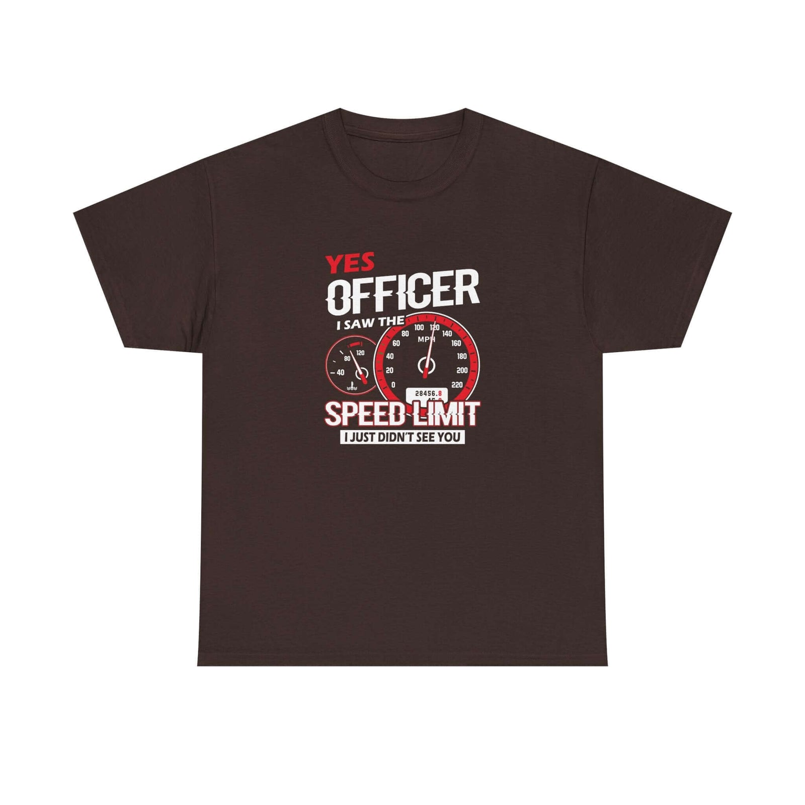 Yes Officer I Saw the Speed Limit t-shirt - funny car guy gift