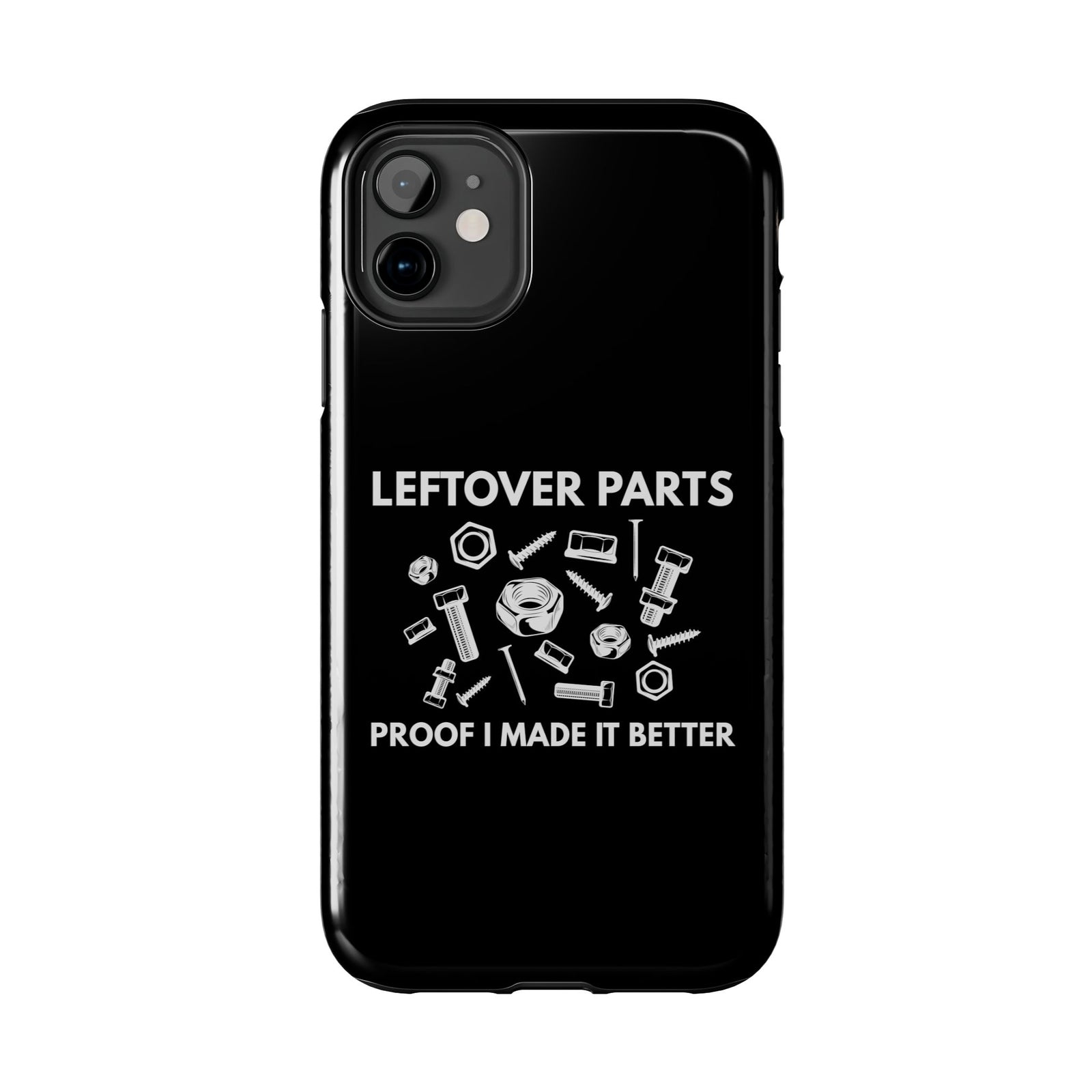 Leftover Parts Phone Case | Funny Mechanic & Handyman Dad Gift