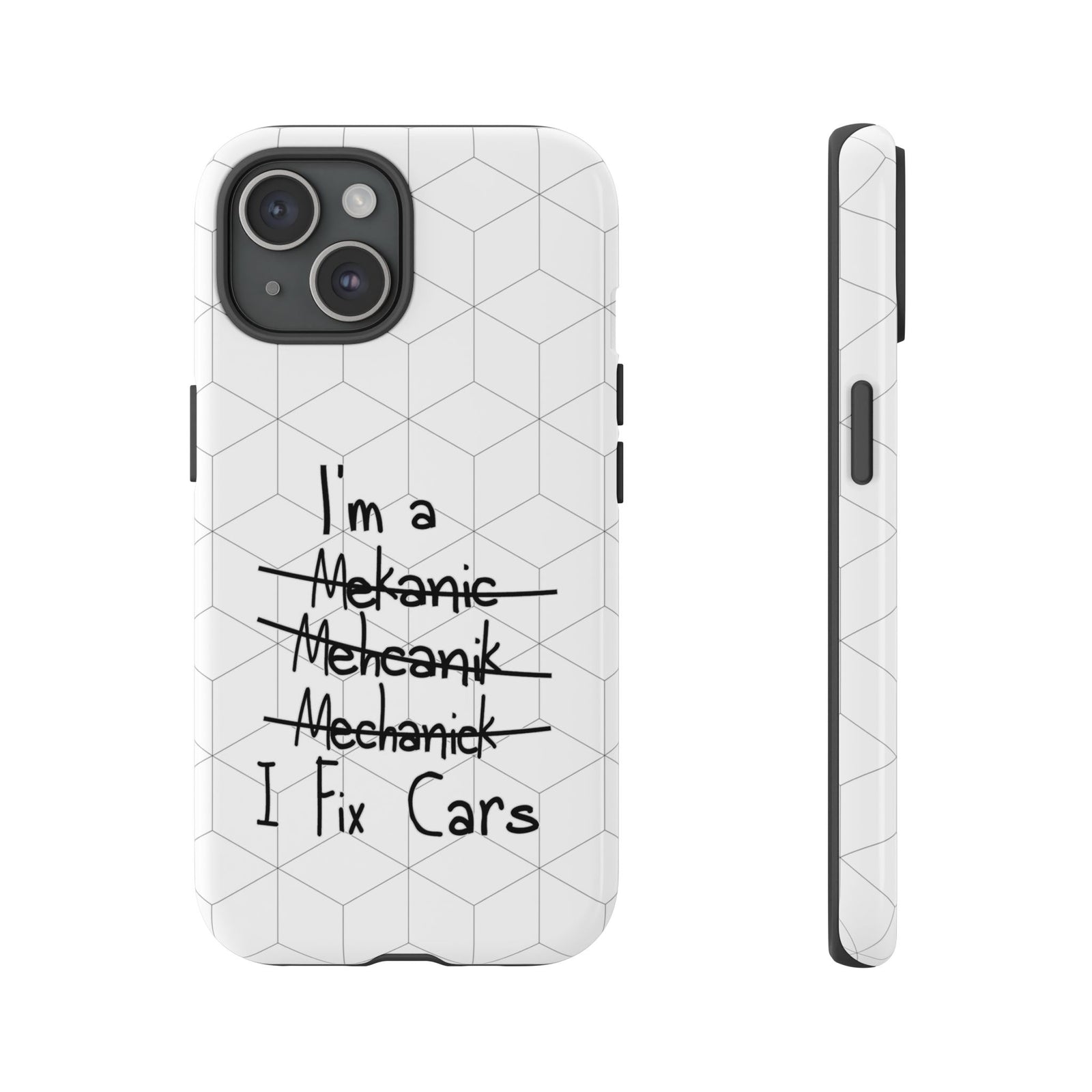 Mechanic I Fix Cars Funny Tough Phone Case | Car Guy Gift