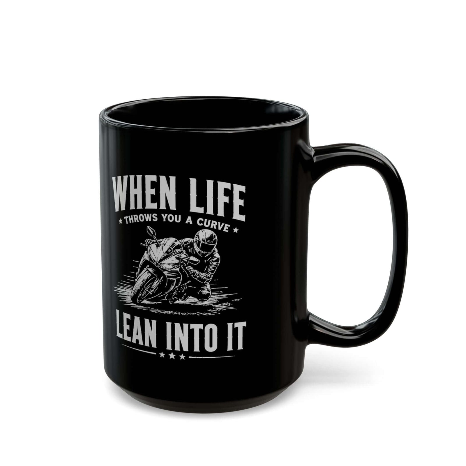 When Life Throws You a Curve Lean Into It Mug - 15oz black coffee mug, handle on the right