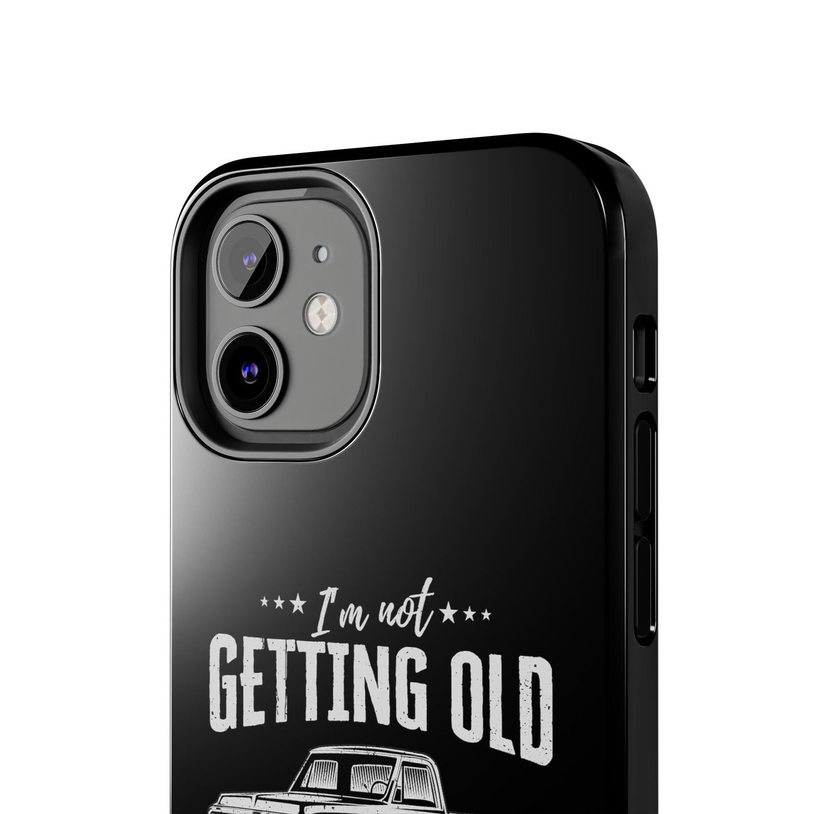 I'm Not Getting Old I'm Becoming a Classic Phone Case | Vintage Pickup Truck