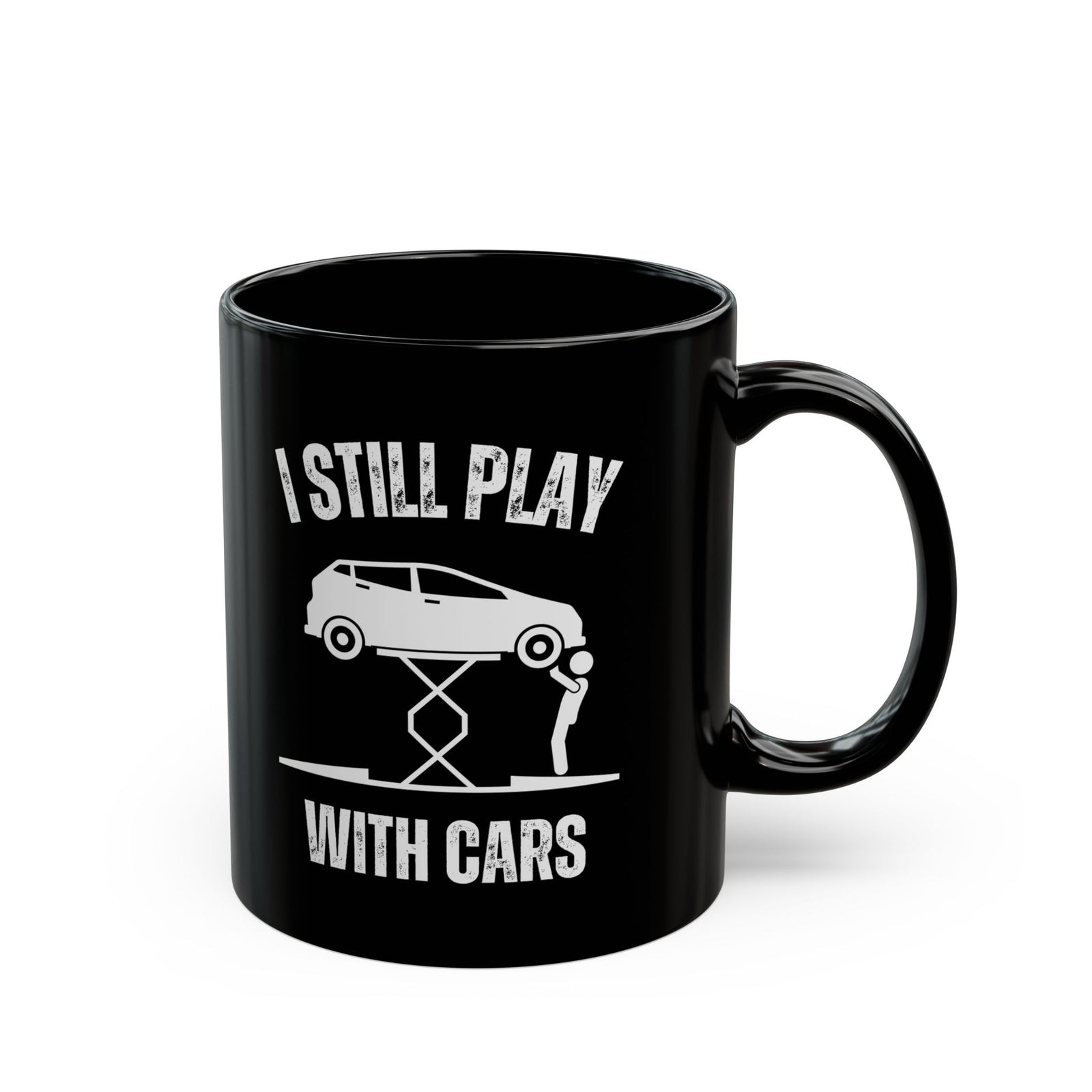 I Still Play With Cars Coffee Mug - 11oz black coffee mug, handle on the right