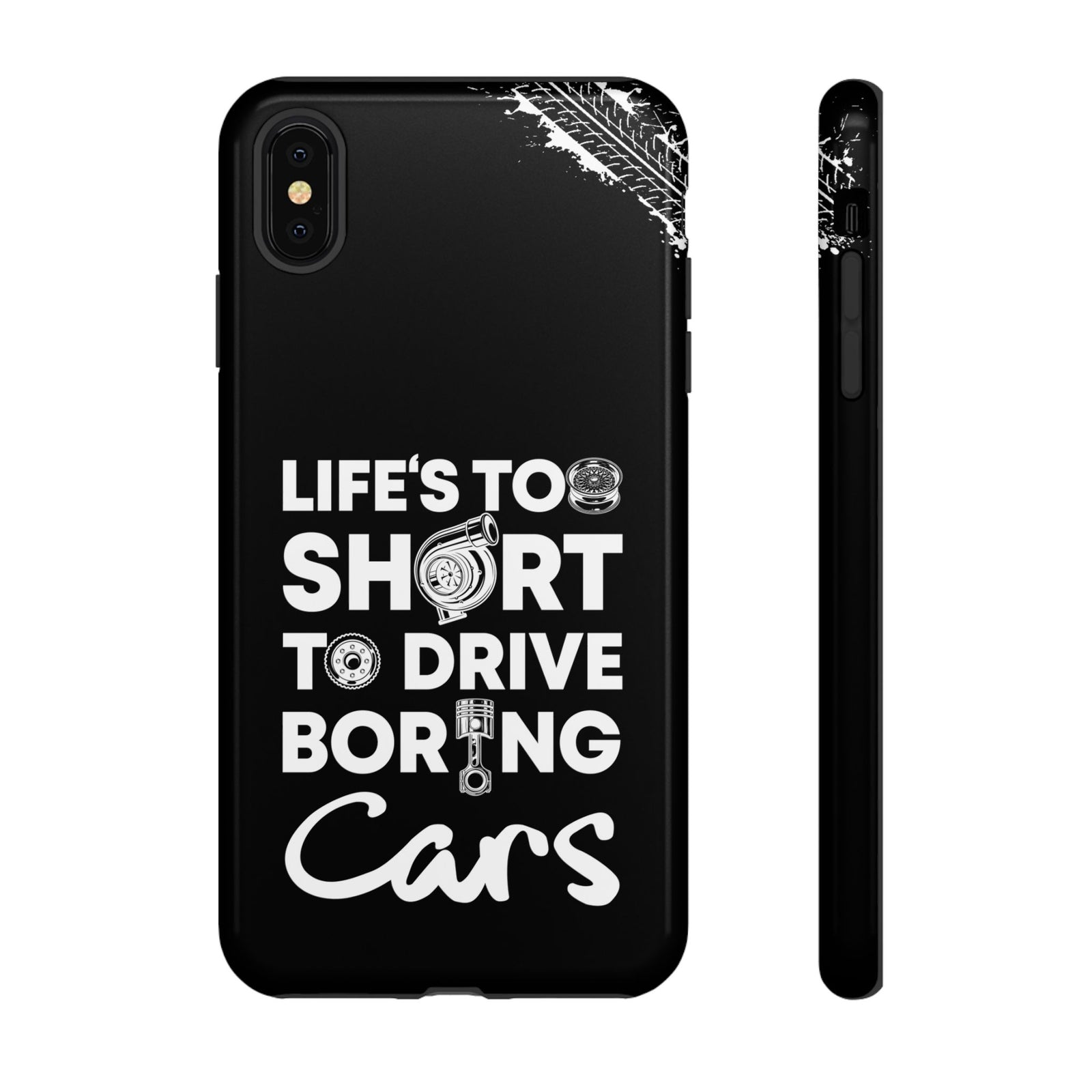 Life is Too Short to Drive Boring Cars Tough Phone Case | Car Gift