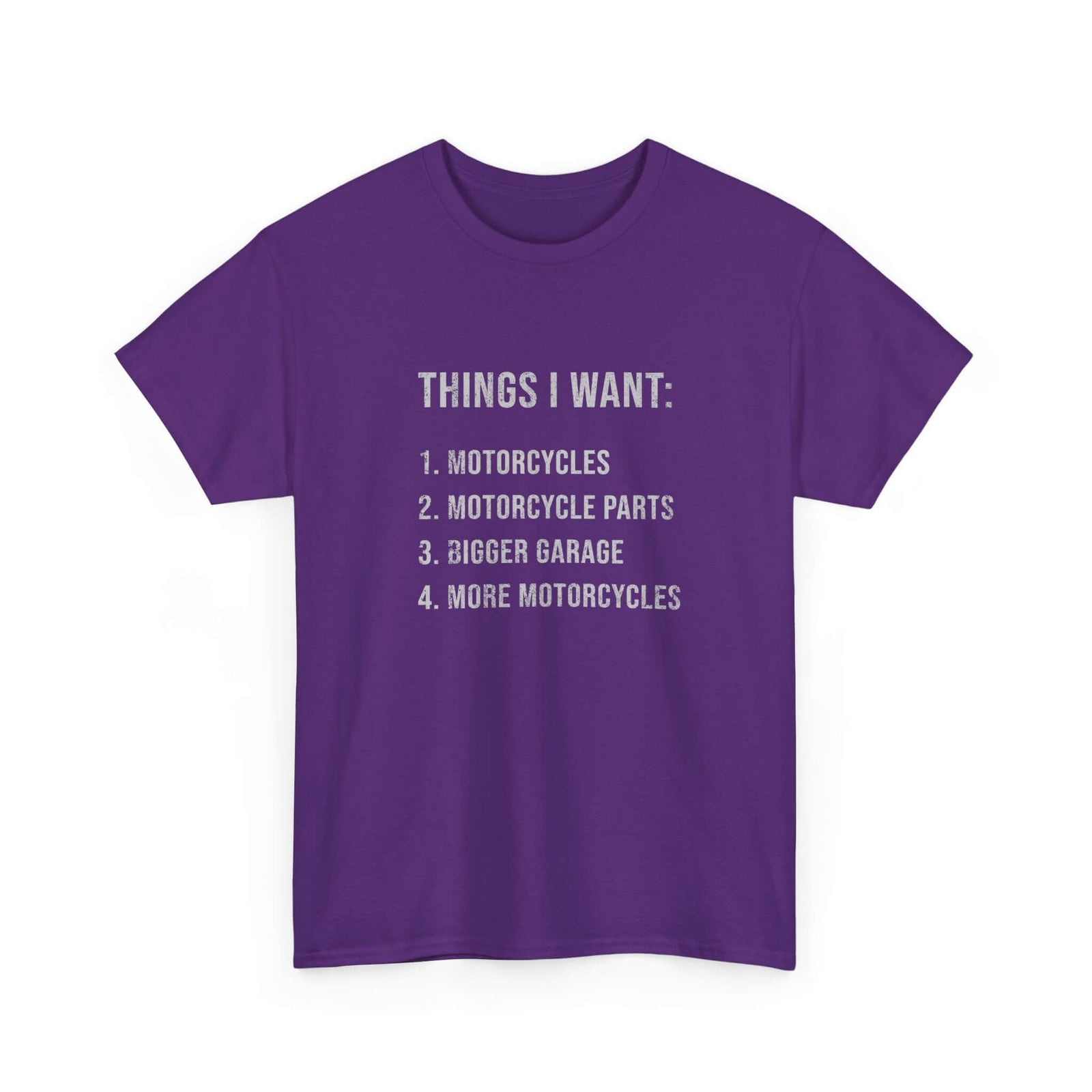 Things I Want: Motorcycles Biker T-Shirt | Funny Motorcycle Enthusiast Gift