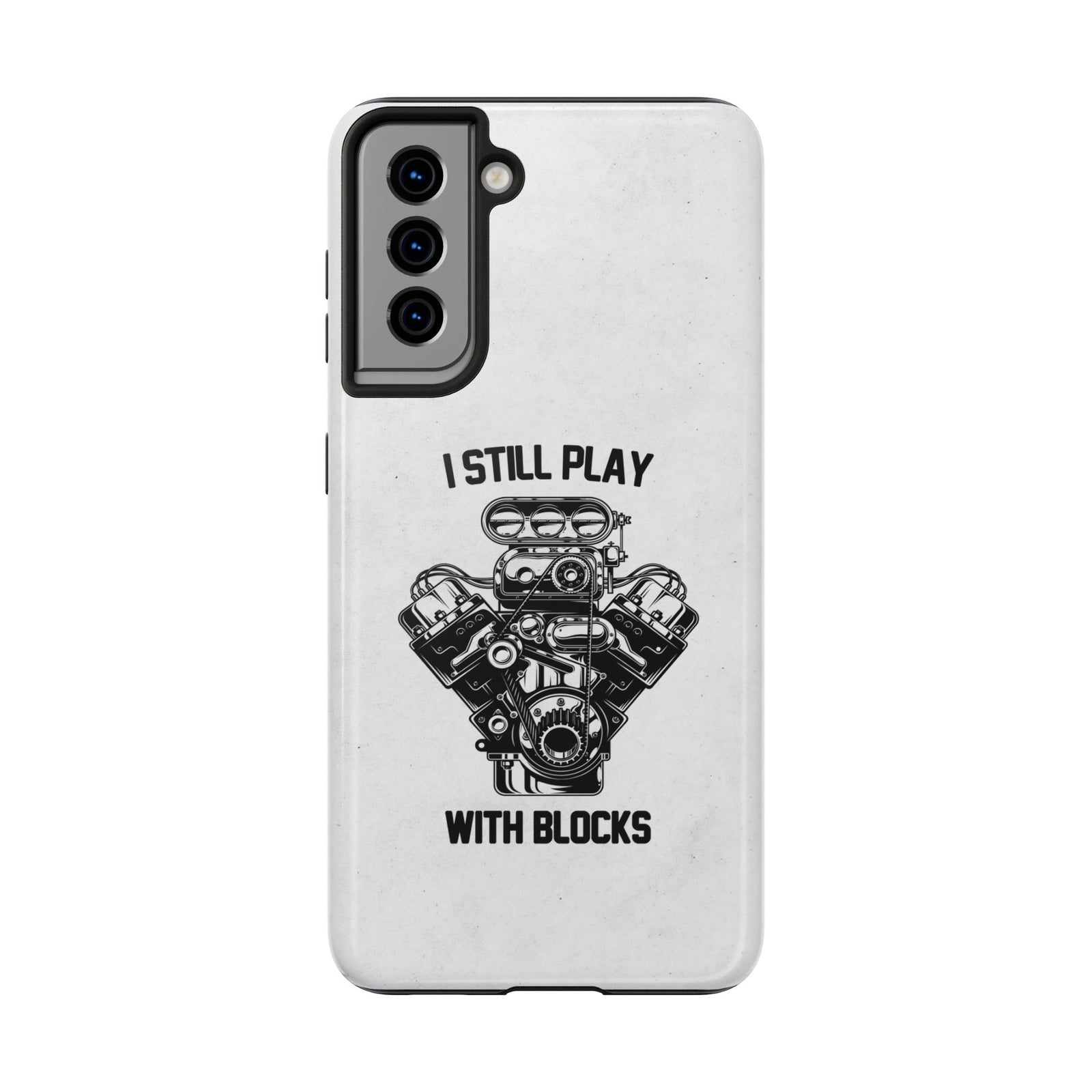 I Still Play with Blocks Engine Swap Tough Phone Case | Car Mechanic Gift