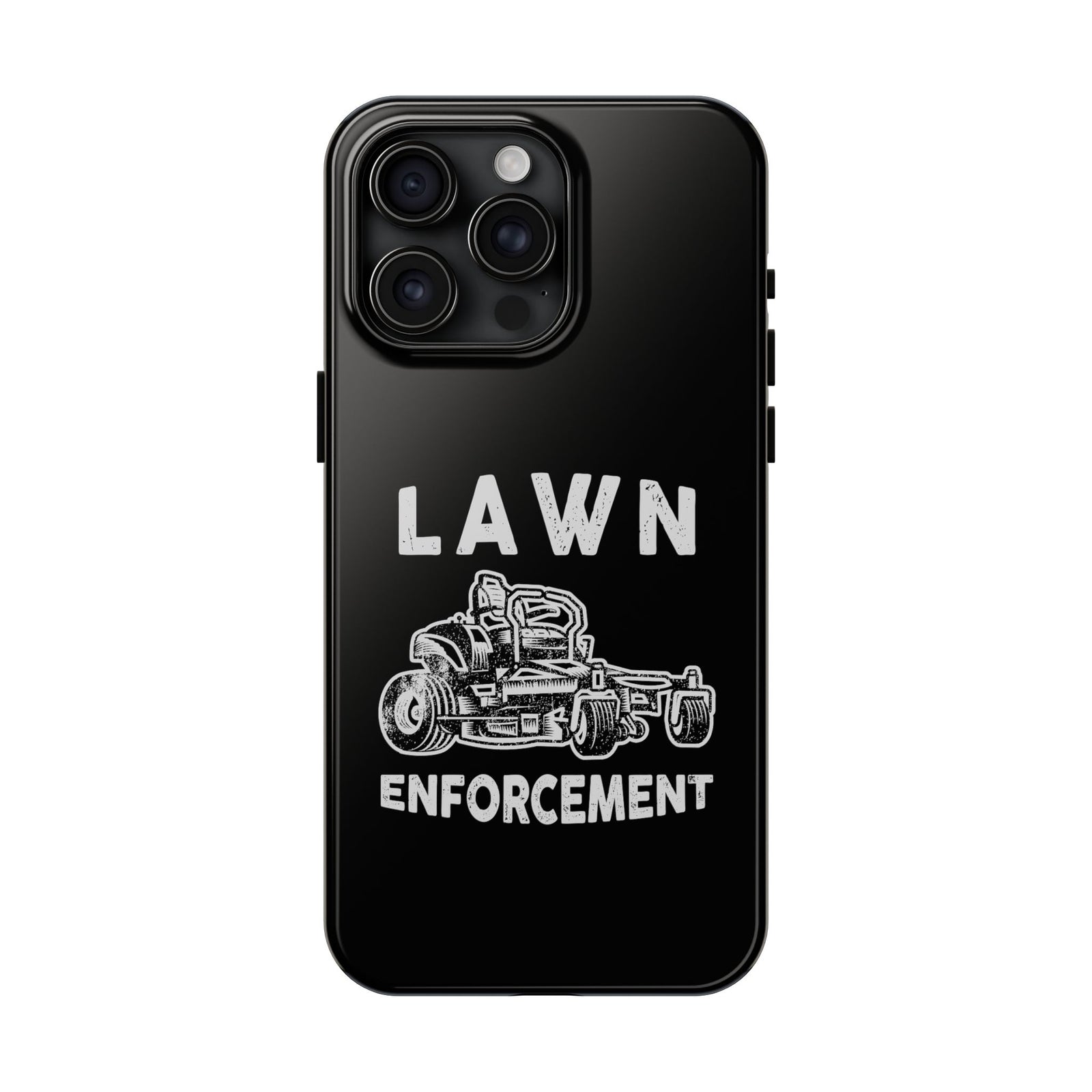 Lawn Enforcement Phone Case | Funny Lawn Care Gift