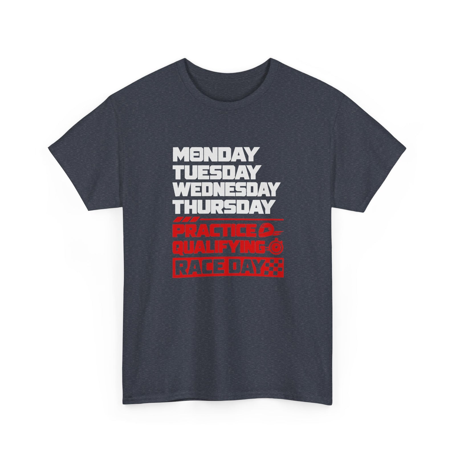 Race Weekend T-Shirt - Heather Navy t-shirt with Monday Tuesday Wednesday Thursday and Practice Qualifying Race Day printed on the front