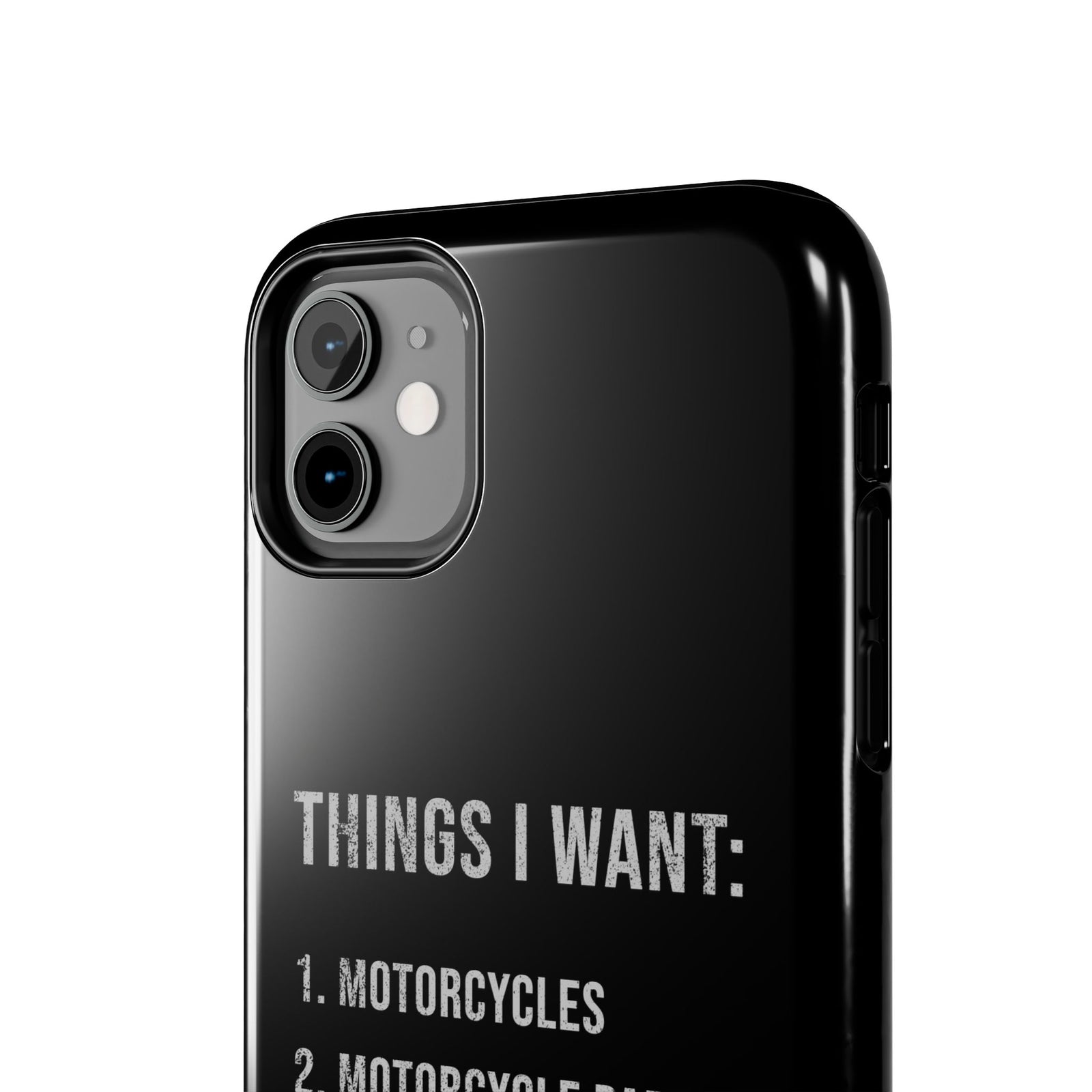 Things I Want: Motorcycles Phone Case | Biker Gift