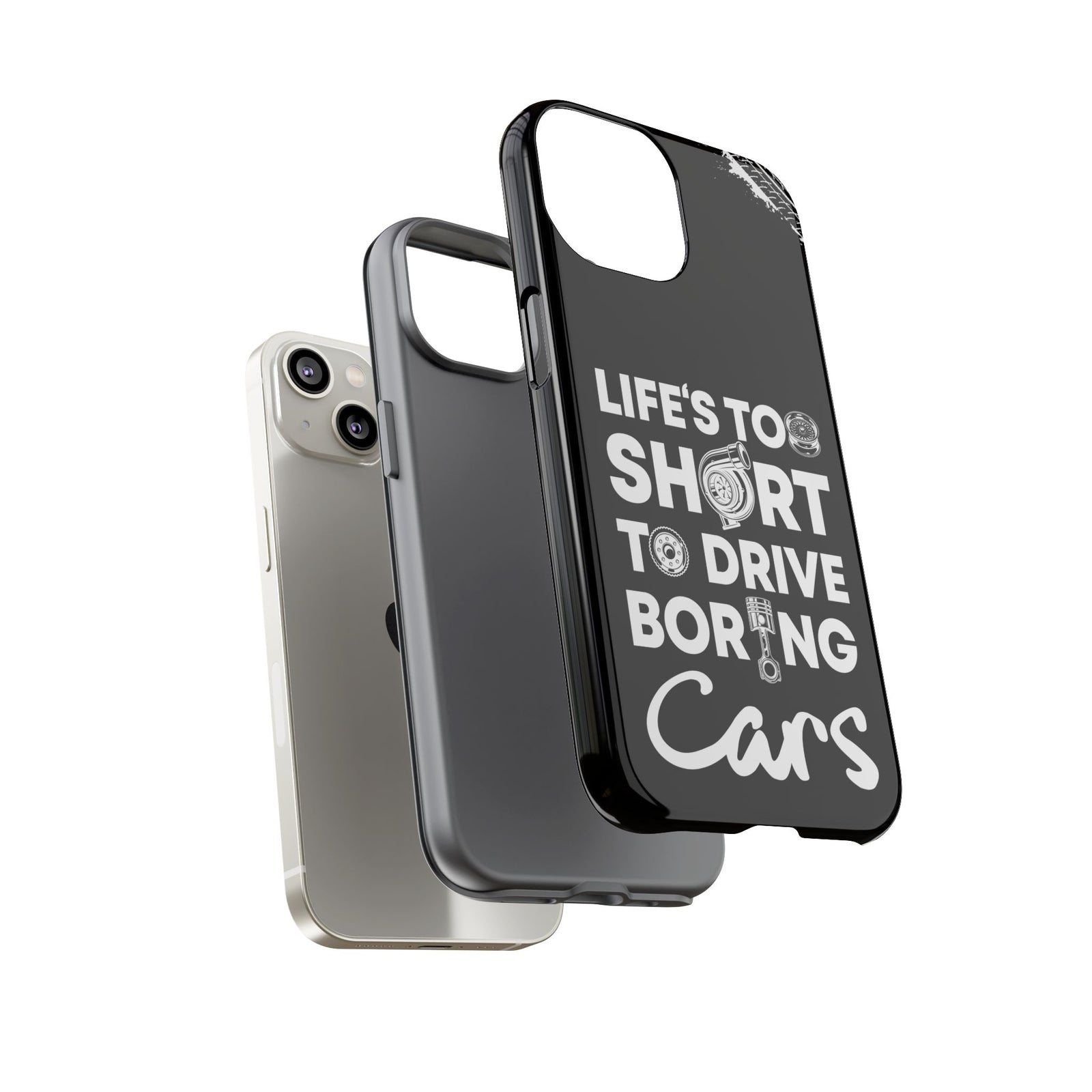 Life is Too Short to Drive Boring Cars Tough Phone Case | Car Gift