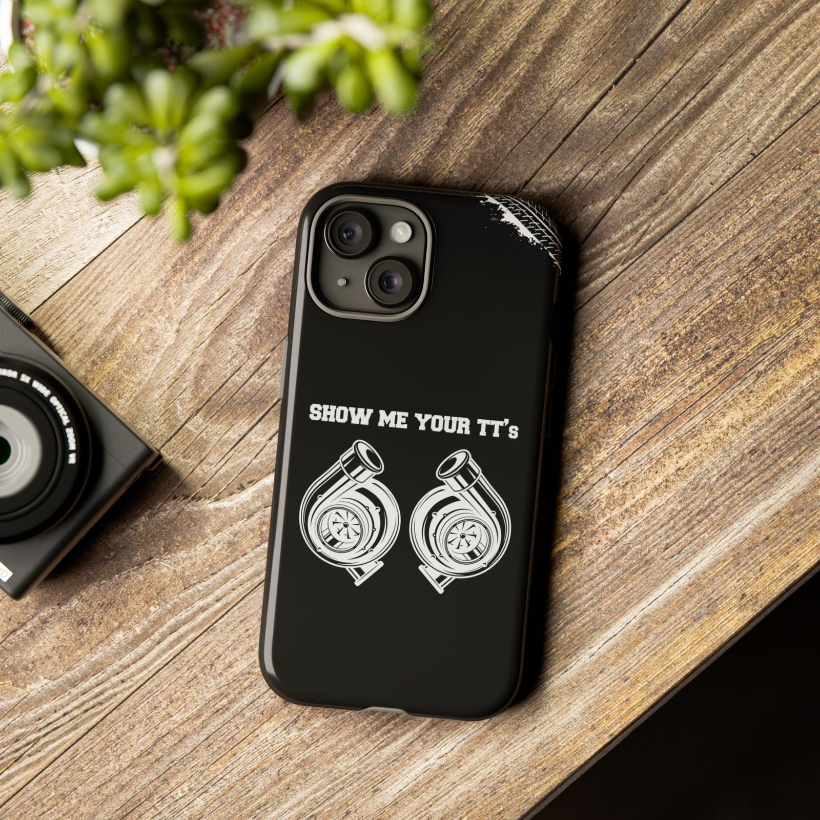 Show Me Your TTs Twin Turbo Tough Phone Case | Funny Car Guy Gift