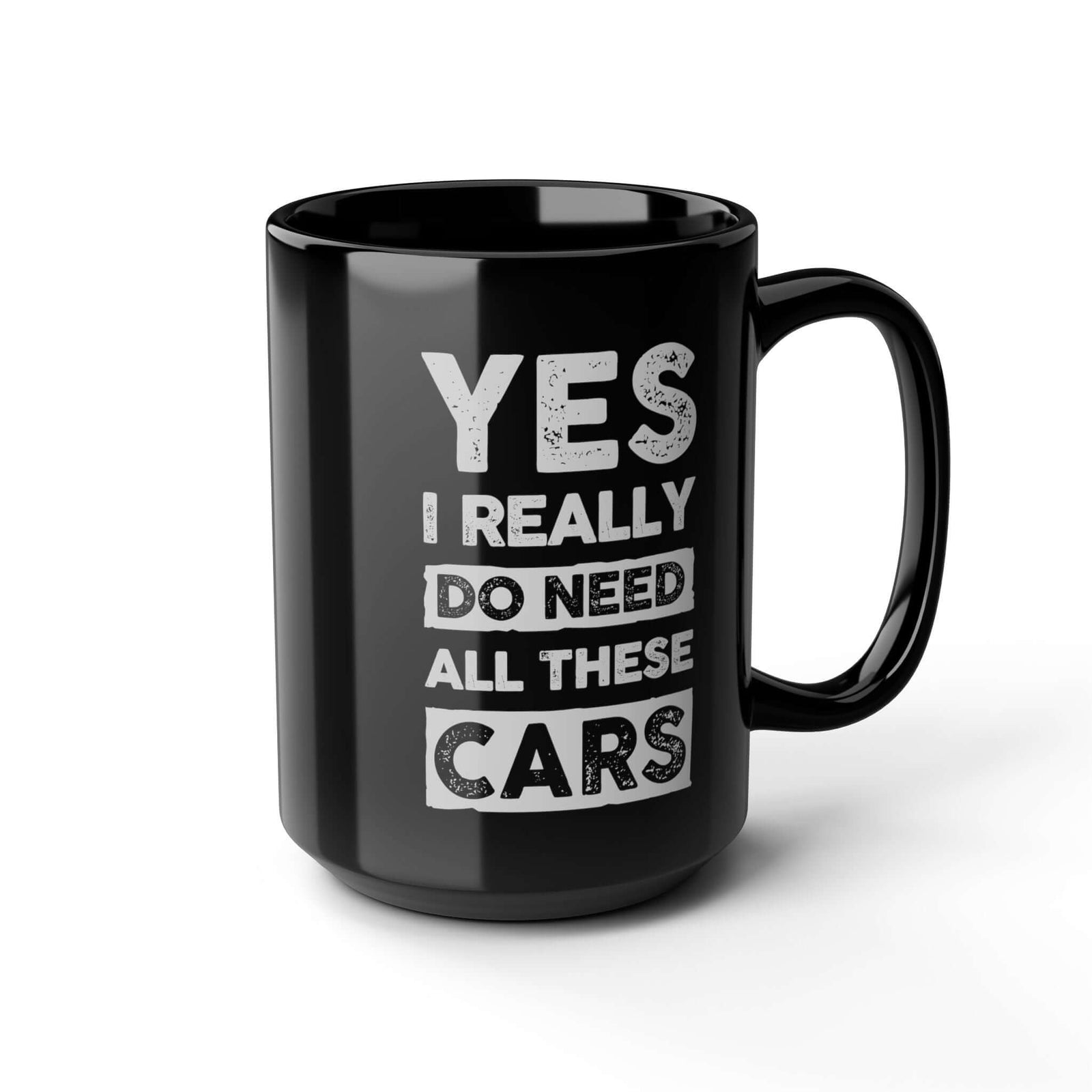Yes I Really Do Need All These Cars Mug - funny car guy gift mug