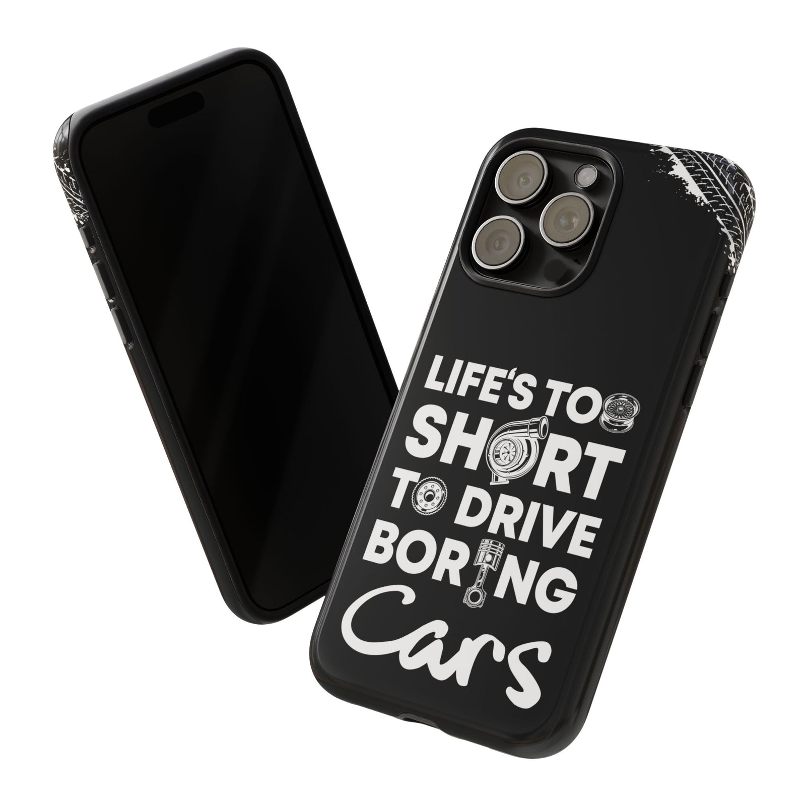 Life is Too Short to Drive Boring Cars Tough Phone Case | Car Gift