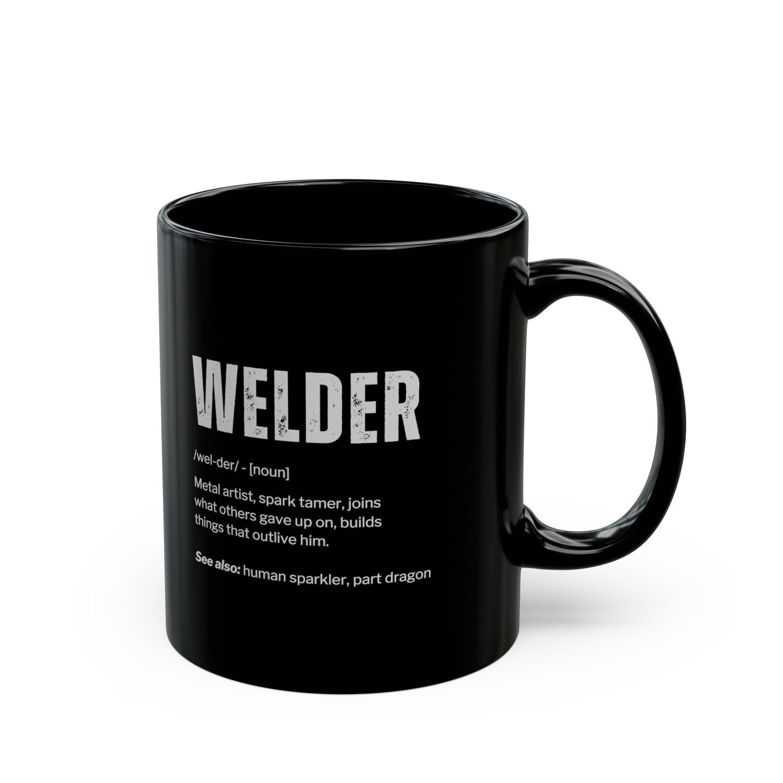 Welder Definition Coffee Mug - 11oz black coffee mug, handle on the right