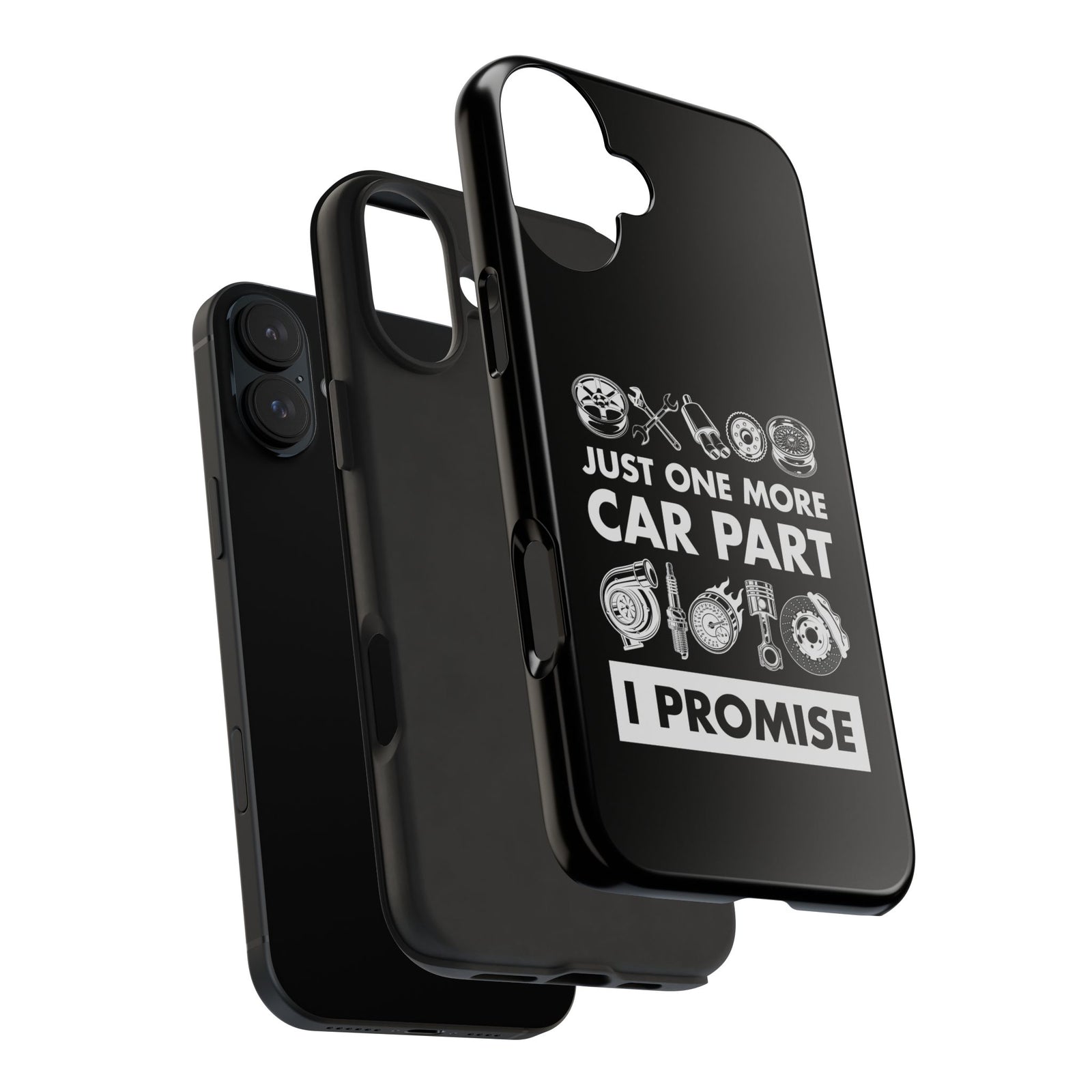 Just One More Car Part Phone Case | Funny Car Enthusiast Gift