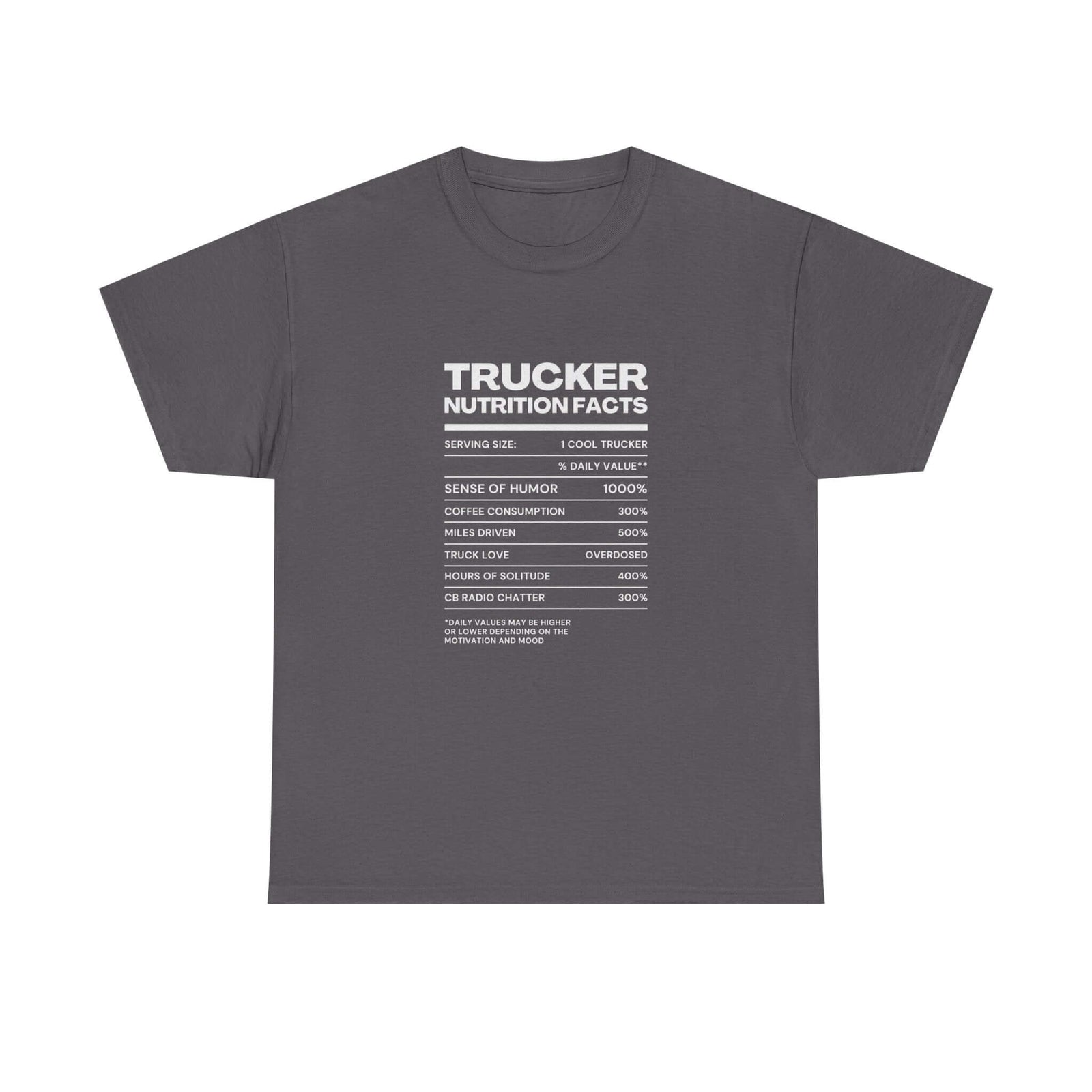 Trucker Nutrition Facts T-Shirt t-shirt flat lay - automotive gift