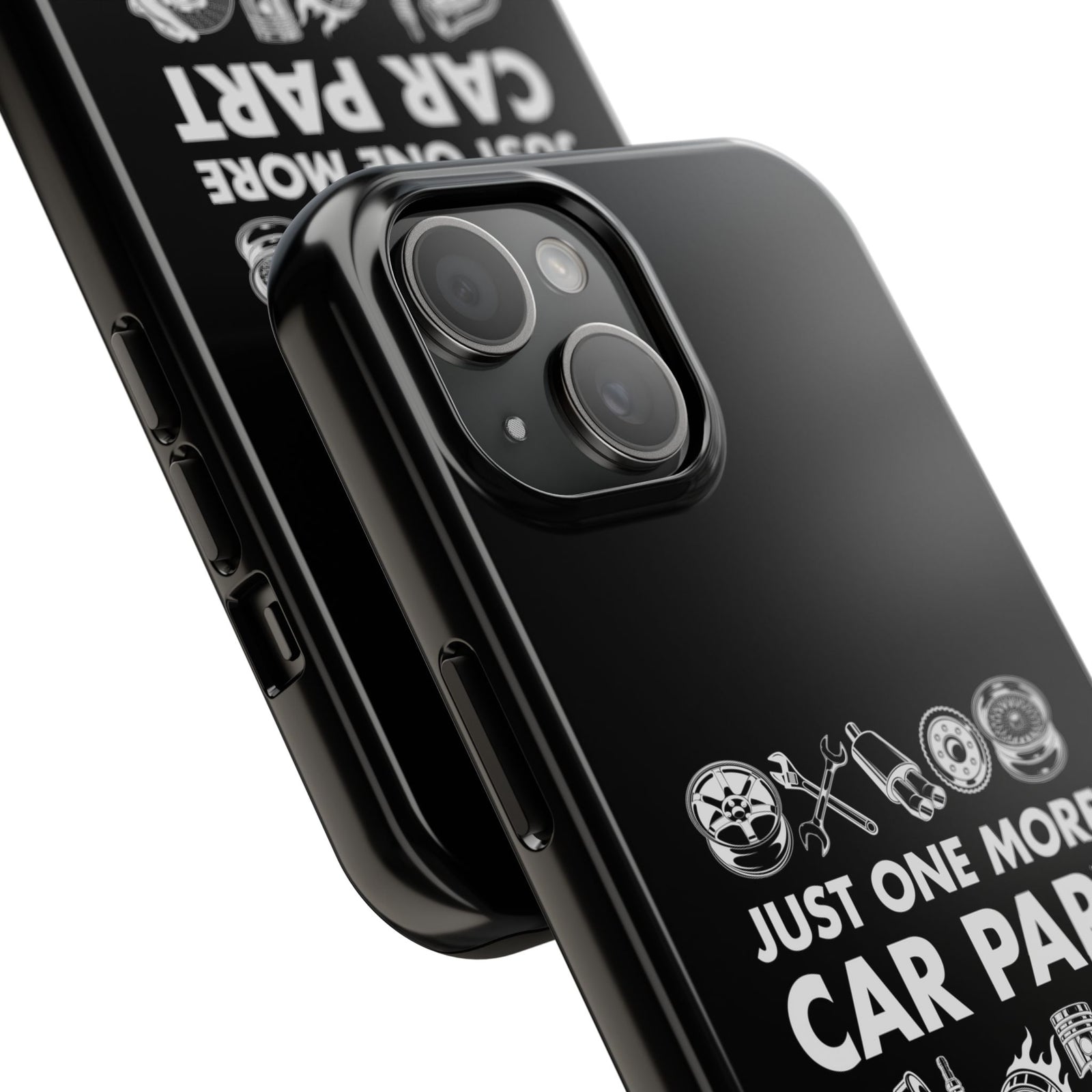 Just One More Car Part Phone Case | Funny Car Enthusiast Gift