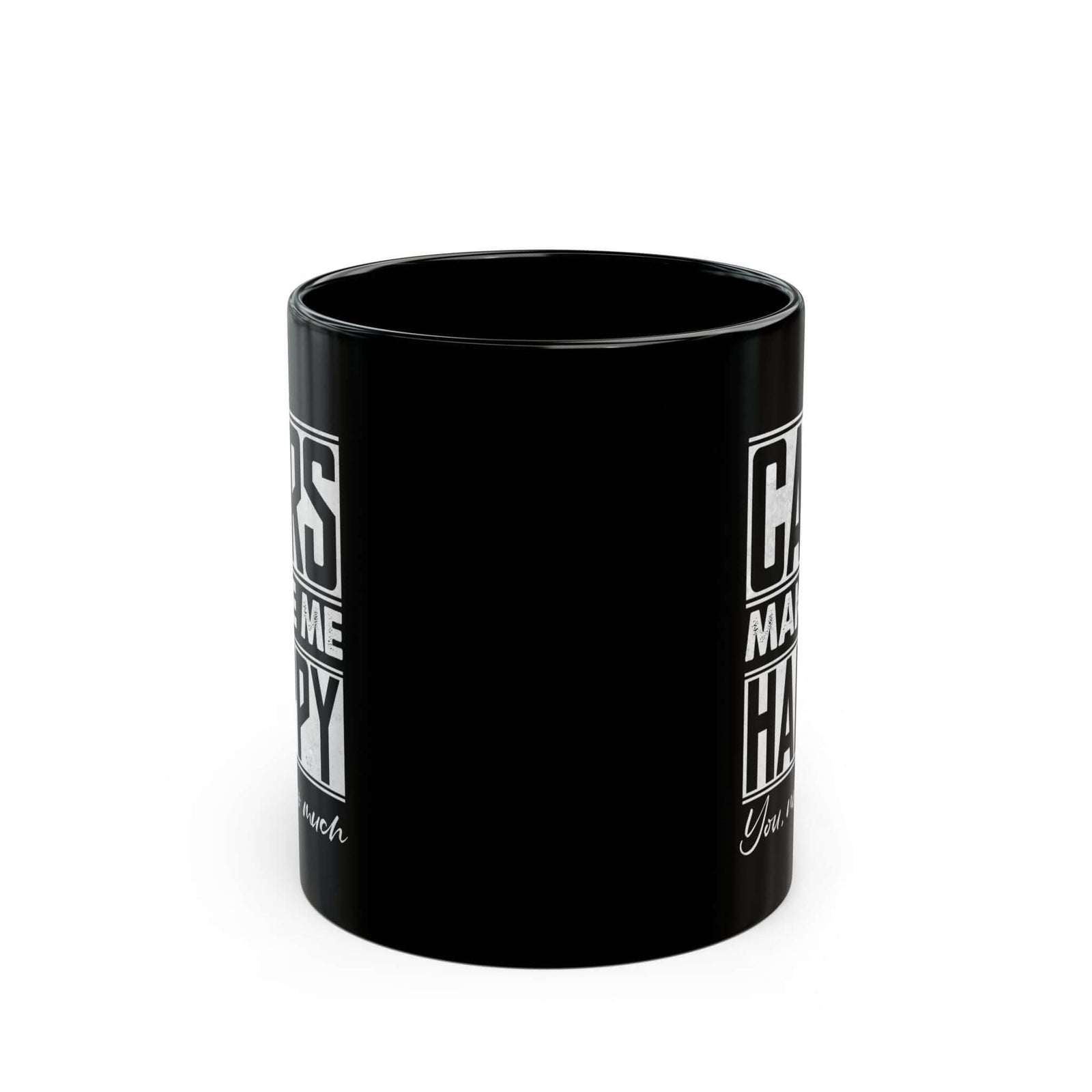 Cars Make Me Happy You Not So Much Mug ceramic coffee mug - gift for car fans