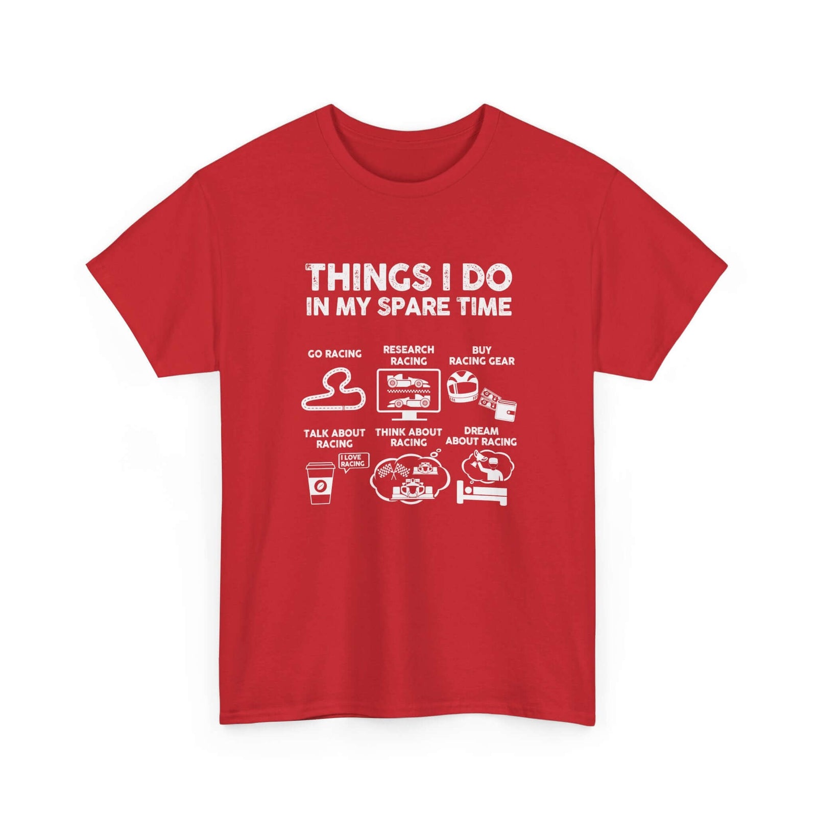Things I Do in My Spare Time Racing T-Shirt | Funny Car Guy Gift