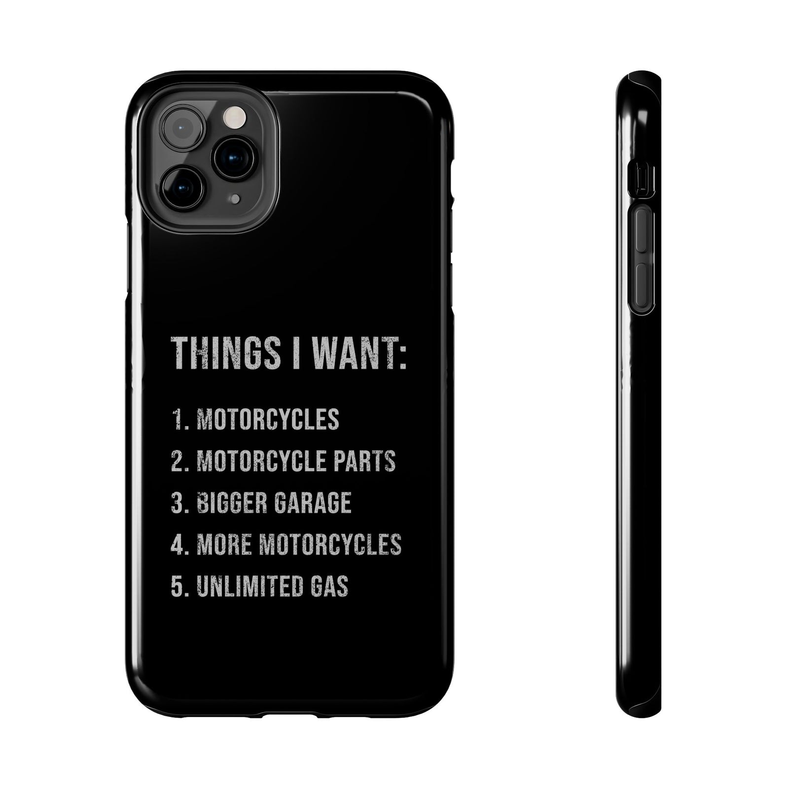 Things I Want Motorcycles phone case back view | motorcycle lover gift
