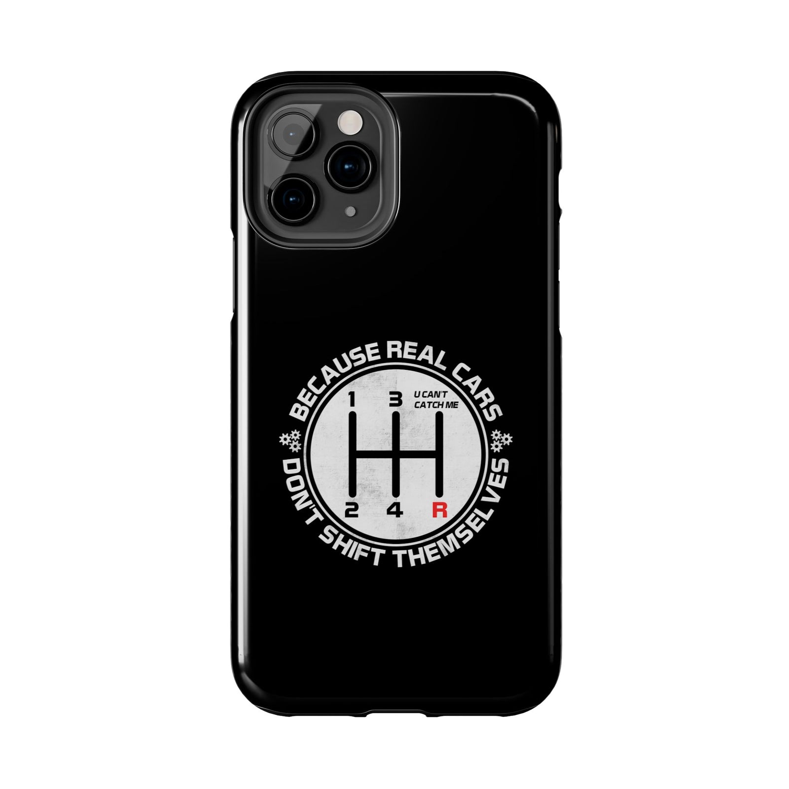 Real Cars Don't Shift Themselves Tough Phone Case | Manual Car Guy Gift