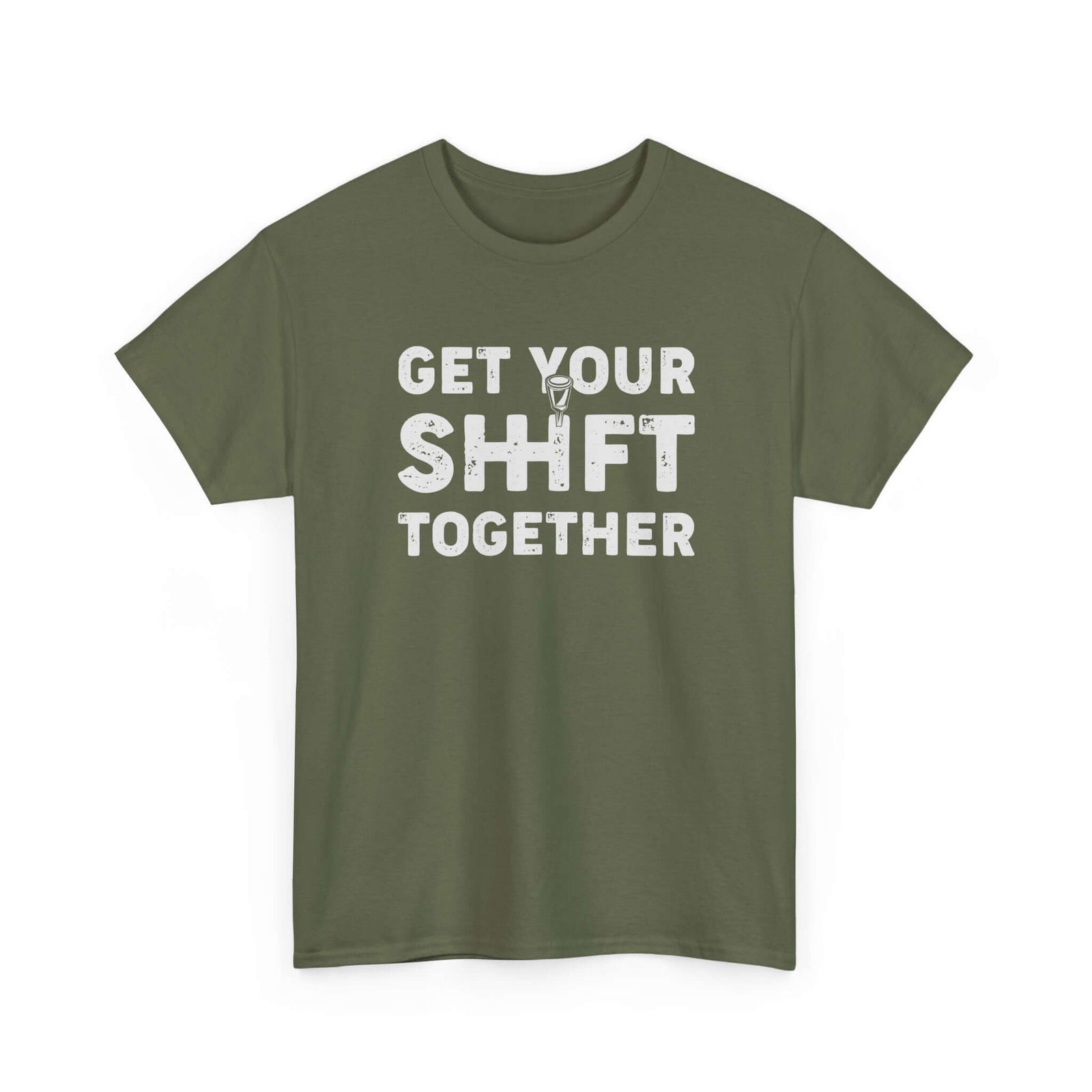 Get Your Shift Together T-Shirt | Funny Car Guy Gearhead Tee