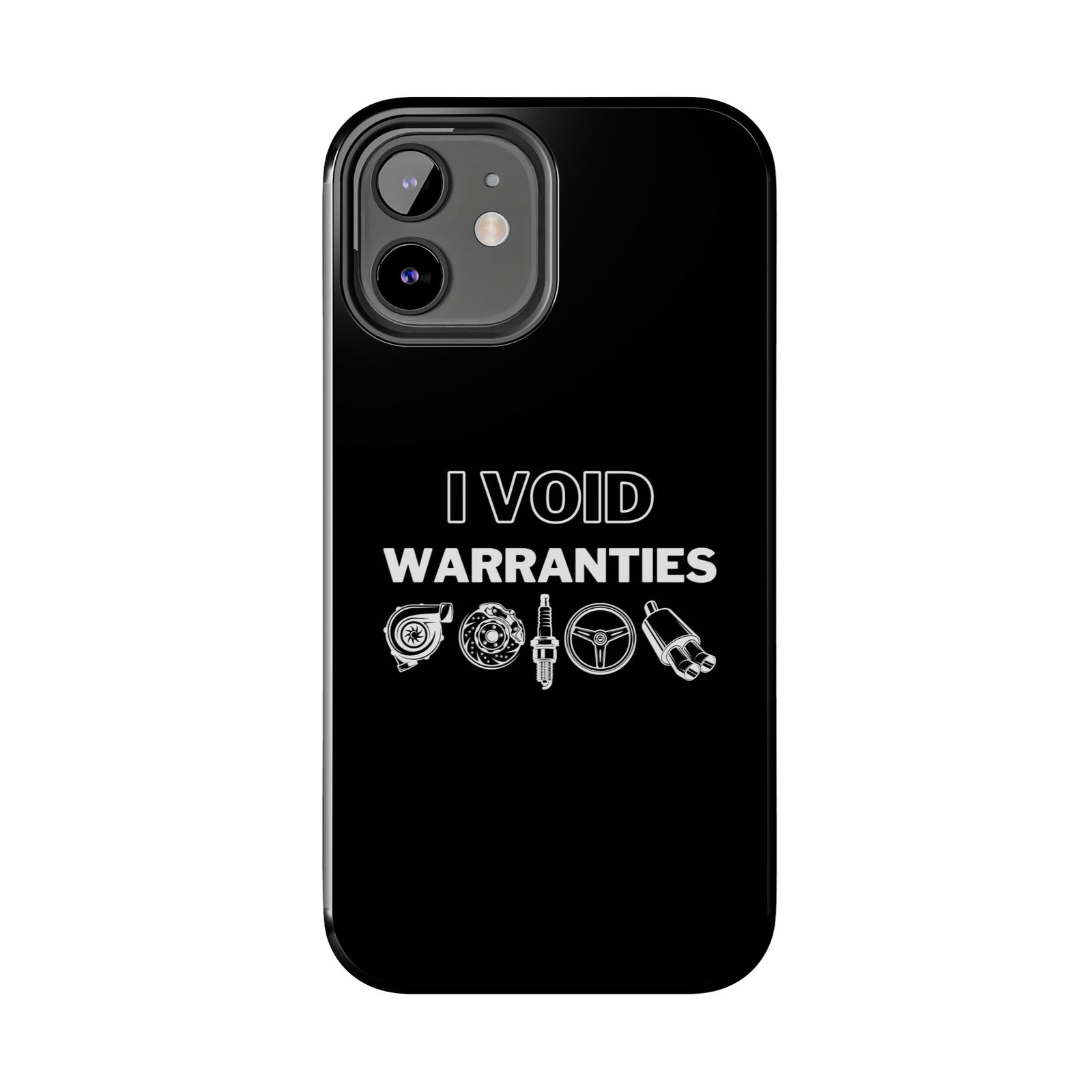 Void Warranties Phone Case | Car Guy Gearhead Gift