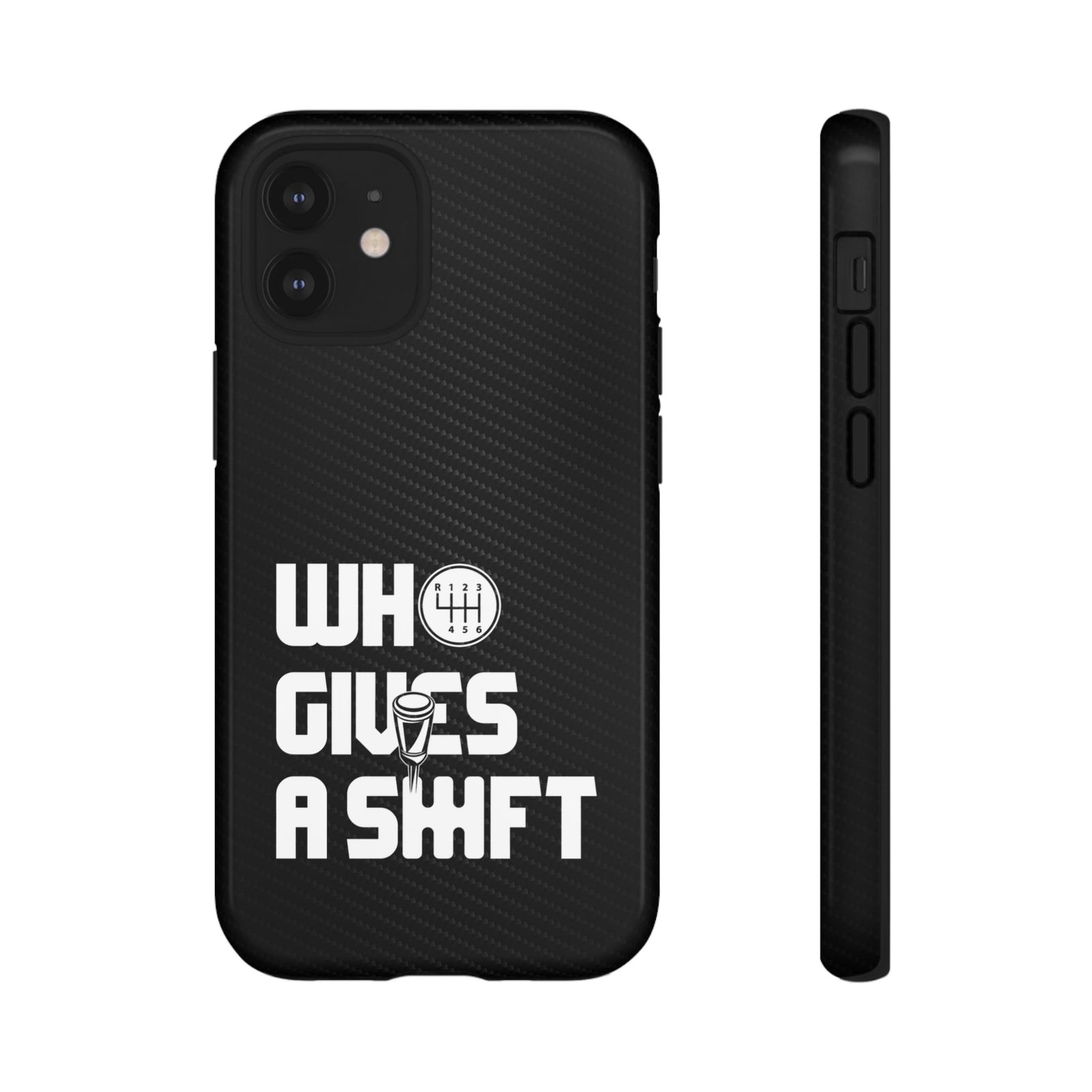 Who Gives a Shift Car Tough Phone Case | Funny Car Guy Gift