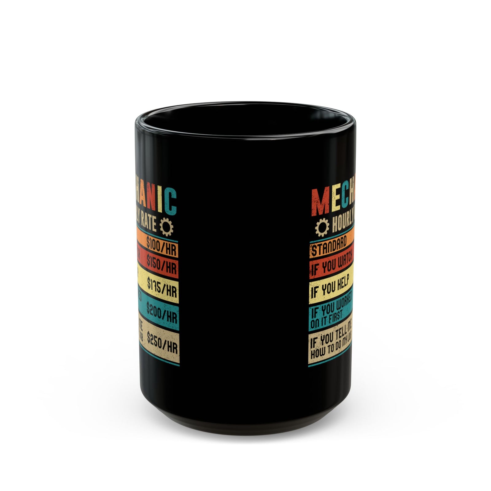 Mechanic Hourly Rate Coffee Mug - 15oz black coffee mug, front view with print on both sides