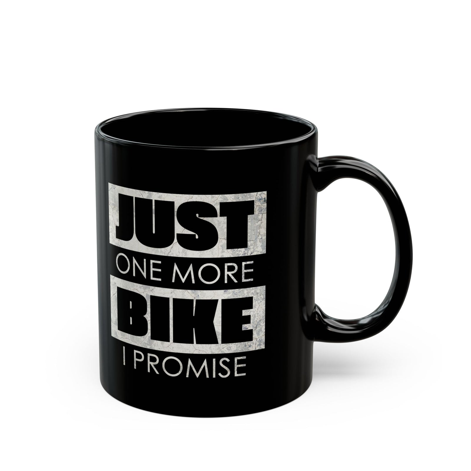 Just One More Bike I Promise Coffee Mug - 11oz black coffee mug, handle on the right