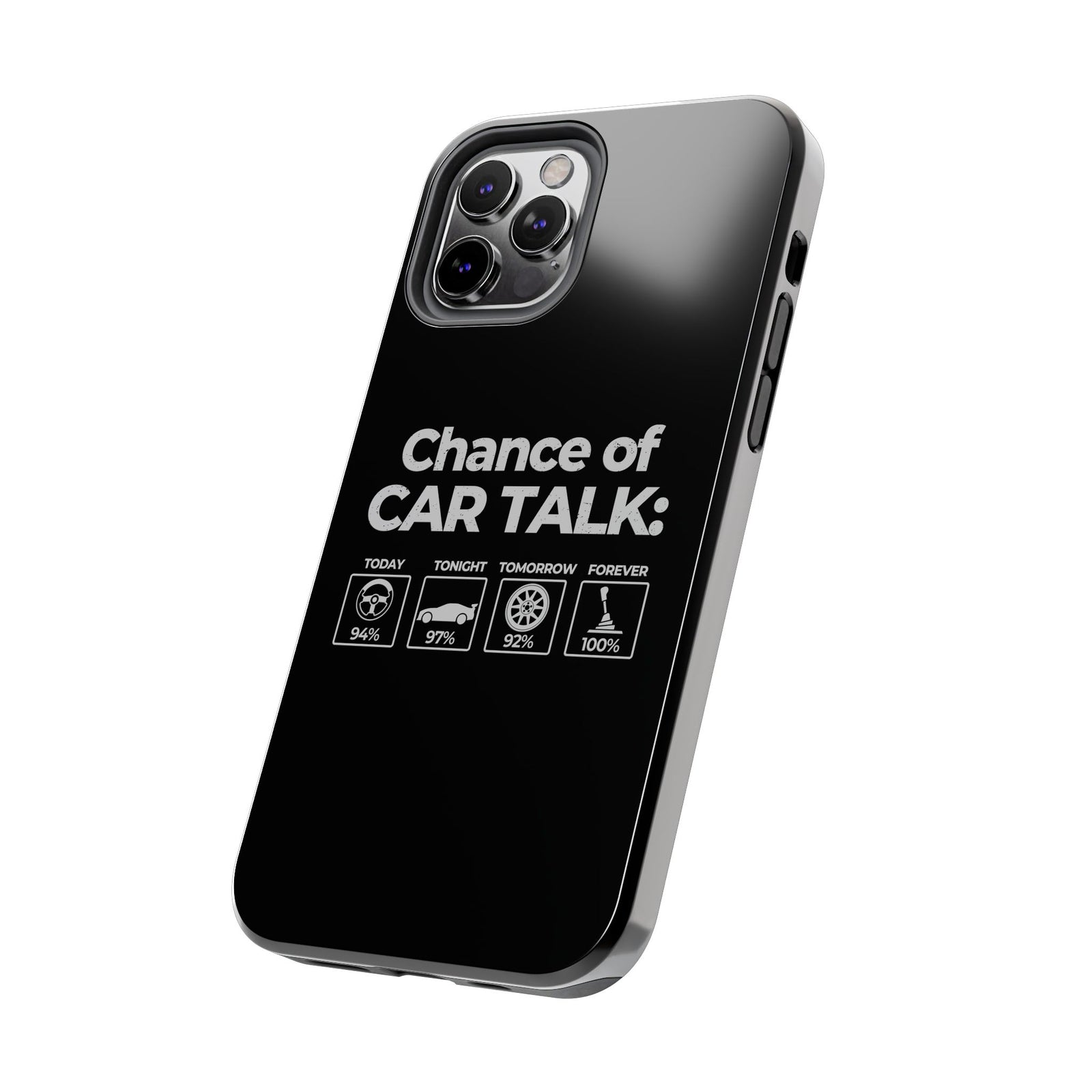 100% Chance of Car Talk Phone Case | Car Enthusiast Gift