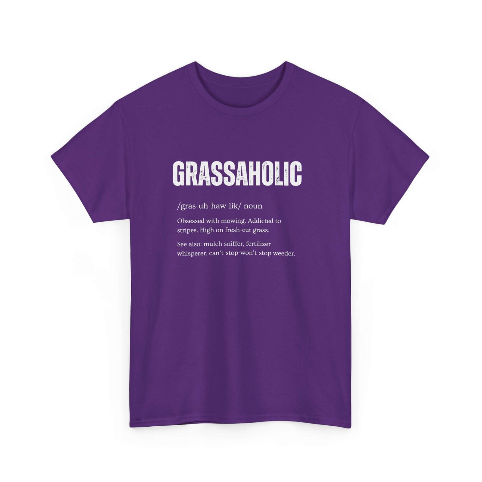 Grassaholic T-Shirt | Funny Lawn Care Gift