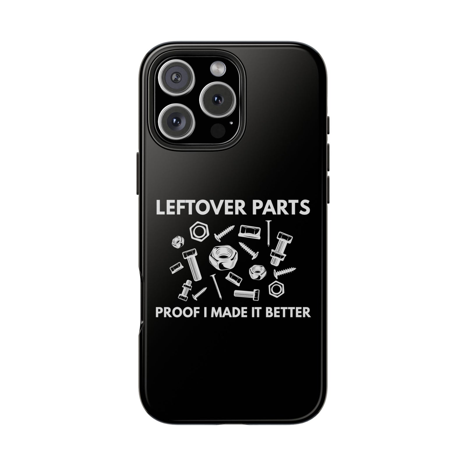 Leftover Parts Phone Case | Funny Mechanic & Handyman Dad Gift