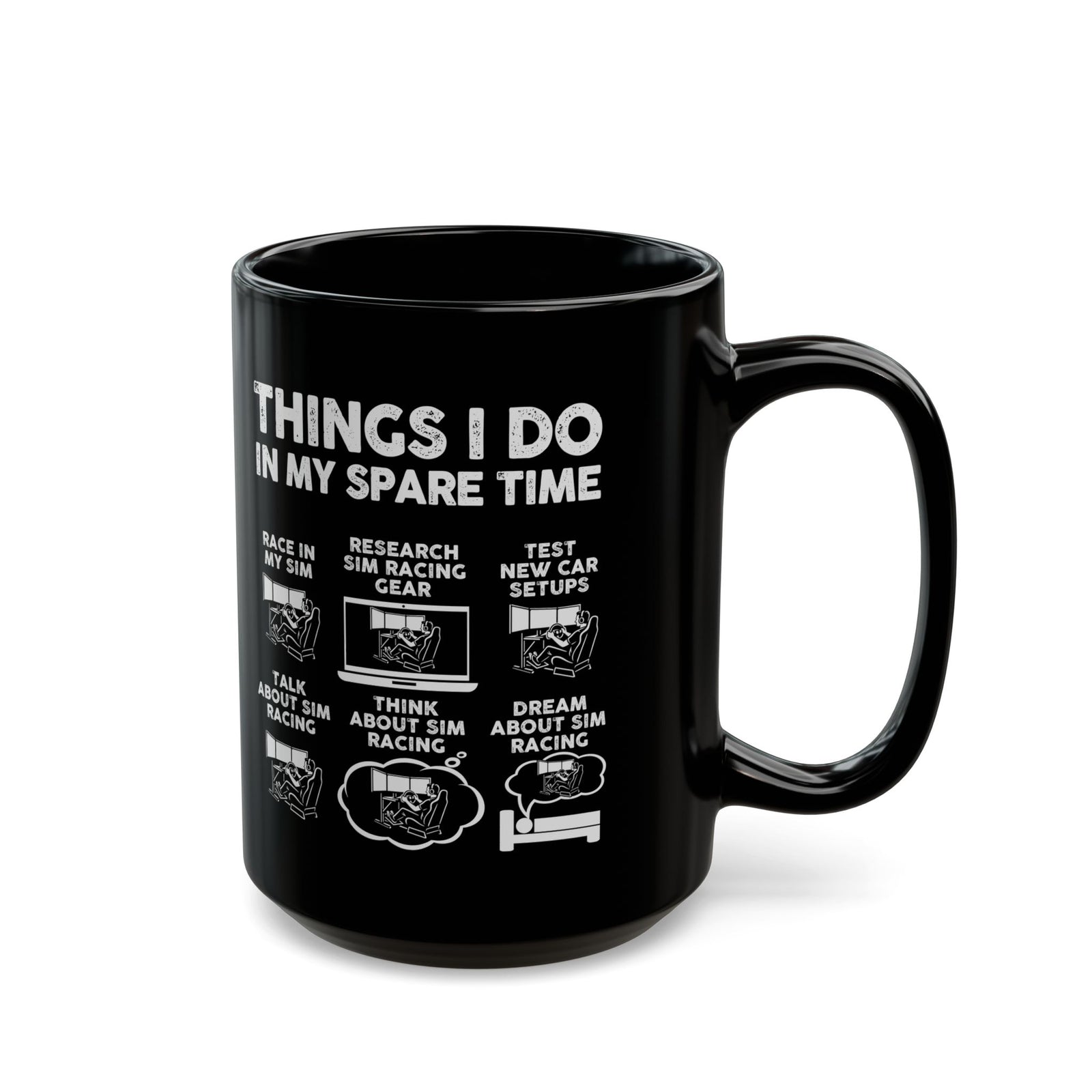 Things I Do In My Spare Time SIM Racing Mug mug - funny gift for car enthusiasts