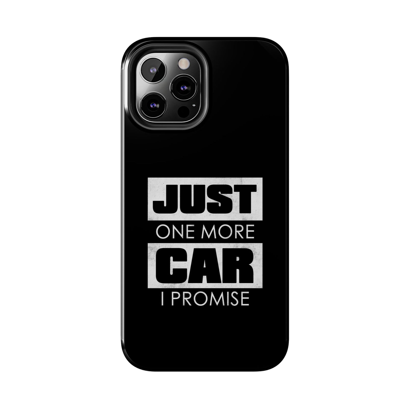 Just One More Car I Promise Tough Phone Case | Car Enthusiast Gift