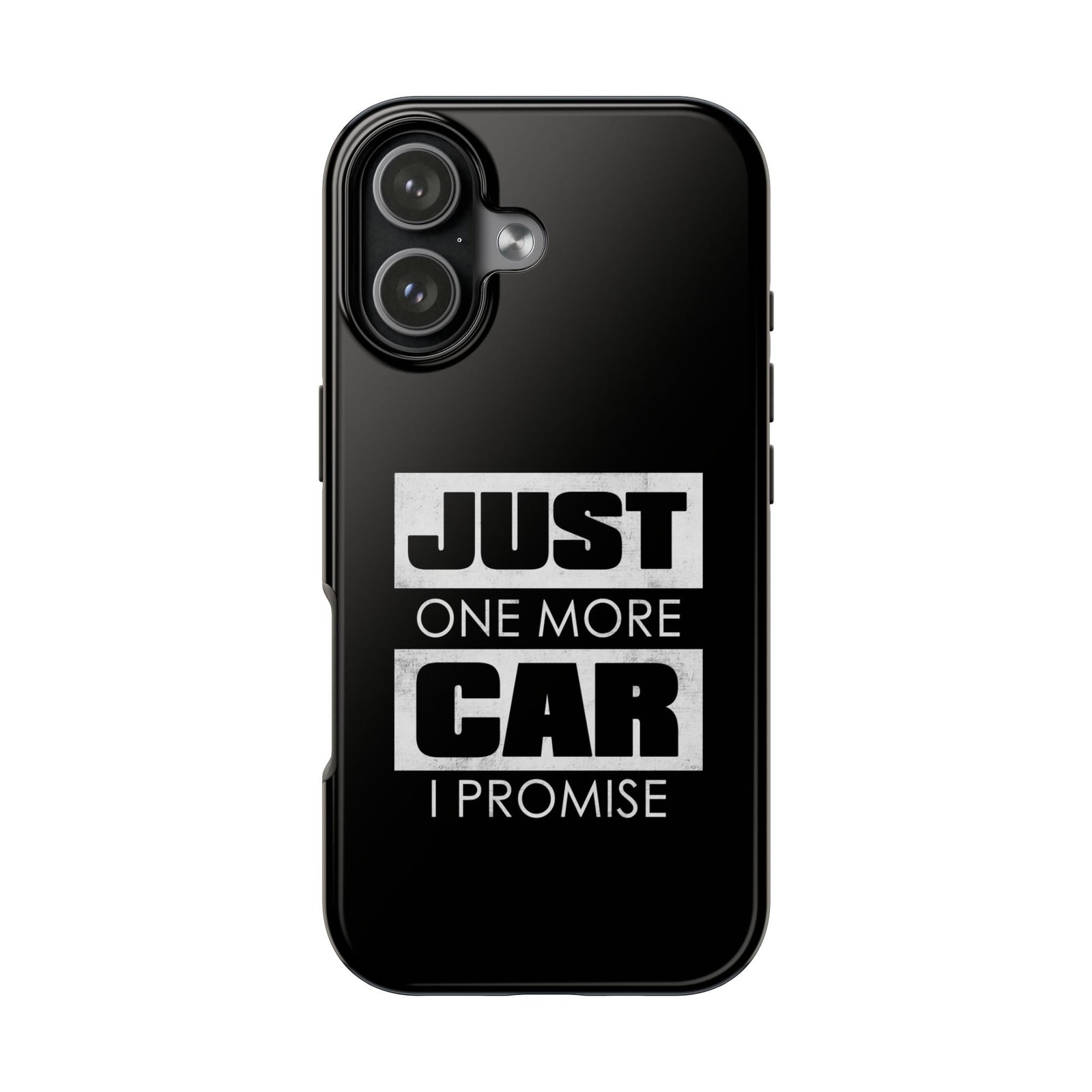 Just One More Car I Promise Tough Phone Case | Car Enthusiast Gift
