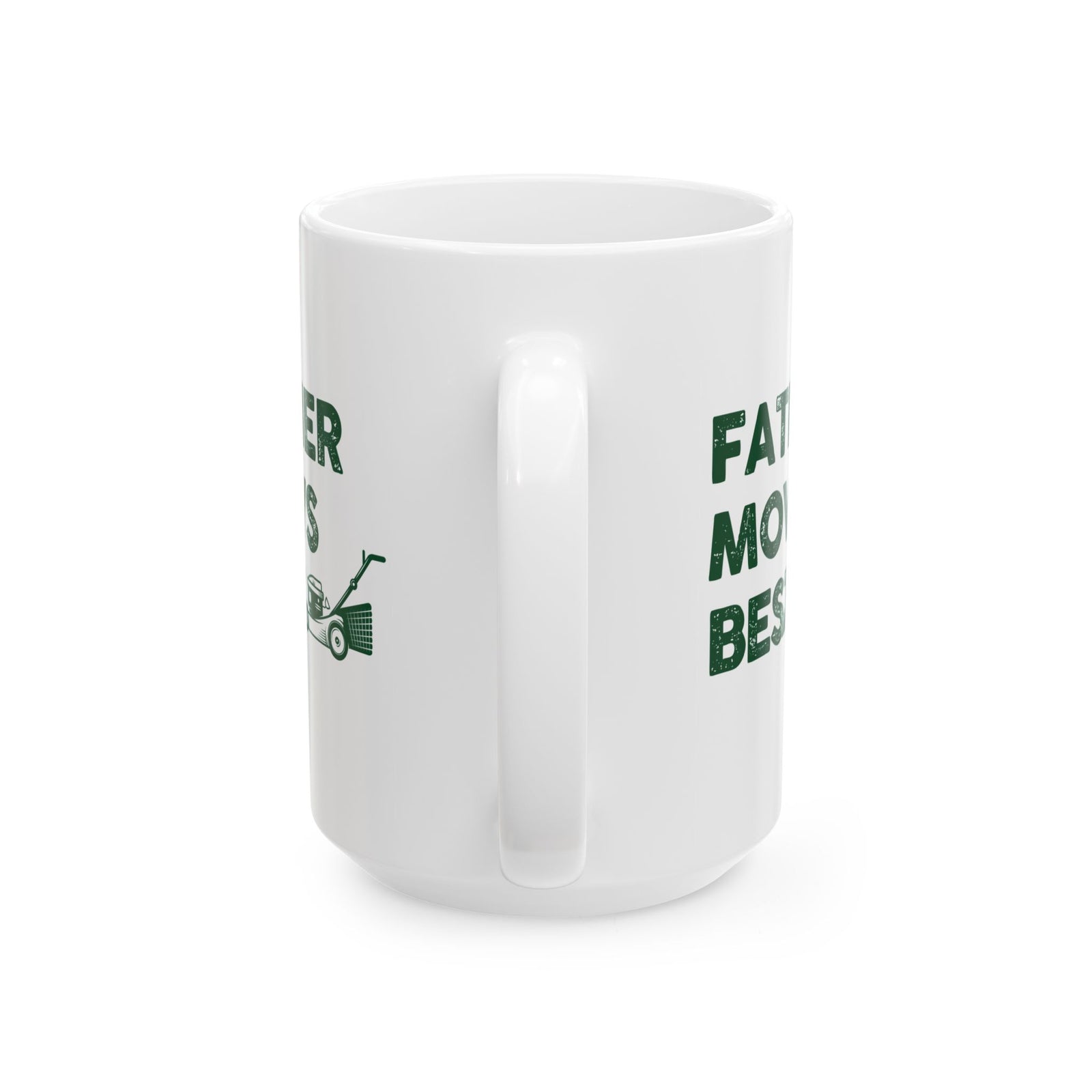 Father Mows Best Mug - 15oz white coffee mug, handle facing front