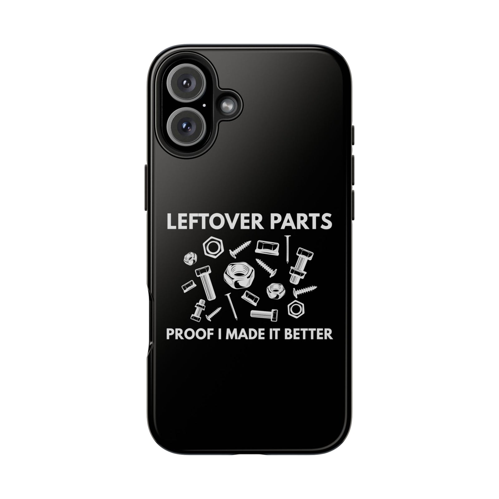 Leftover Parts Phone Case | Funny Mechanic & Handyman Dad Gift
