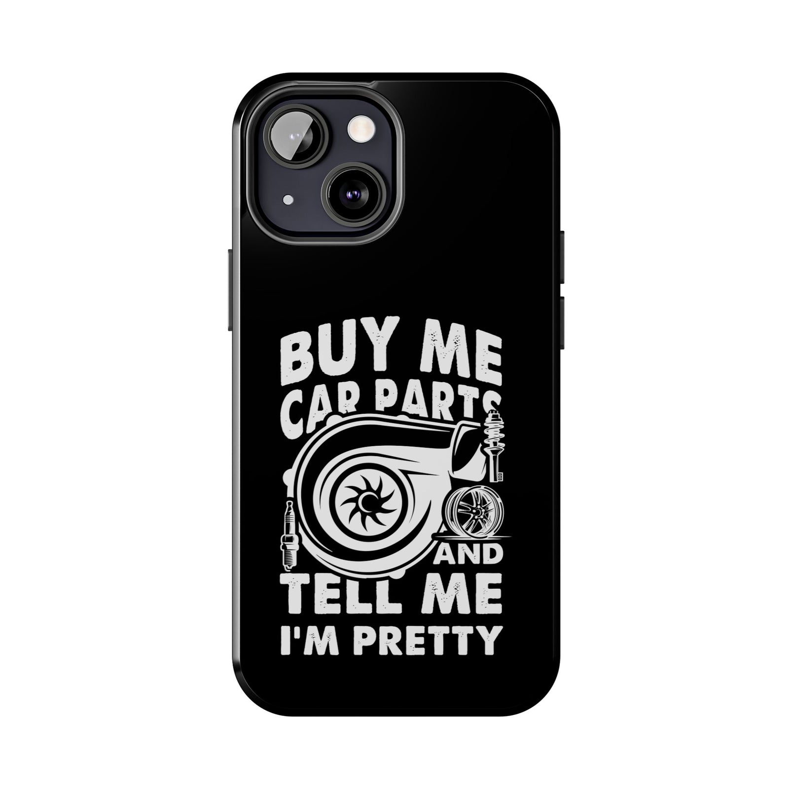 Buy Me Car Parts Phone Case | Funny Car Enthusiast Gift