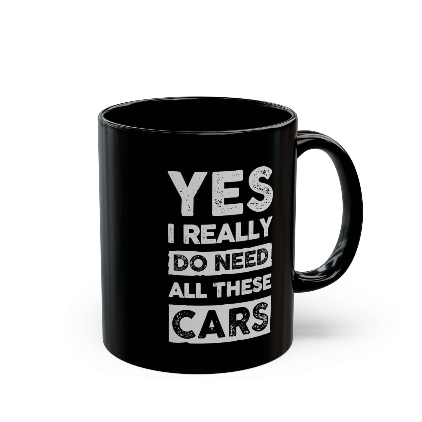 Yes I Really Do Need All These Cars Mug - funny car guy gift mug
