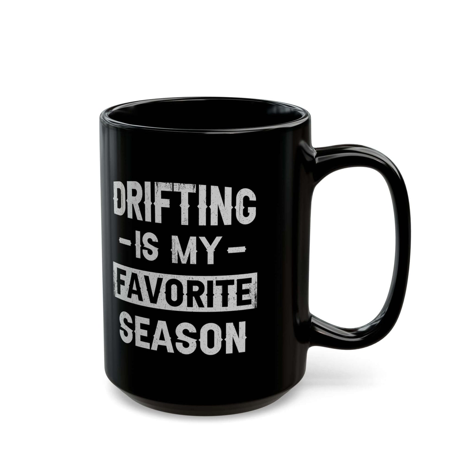 Drifting Is My Favorite Season Mug coffee cup - gearhead gift idea