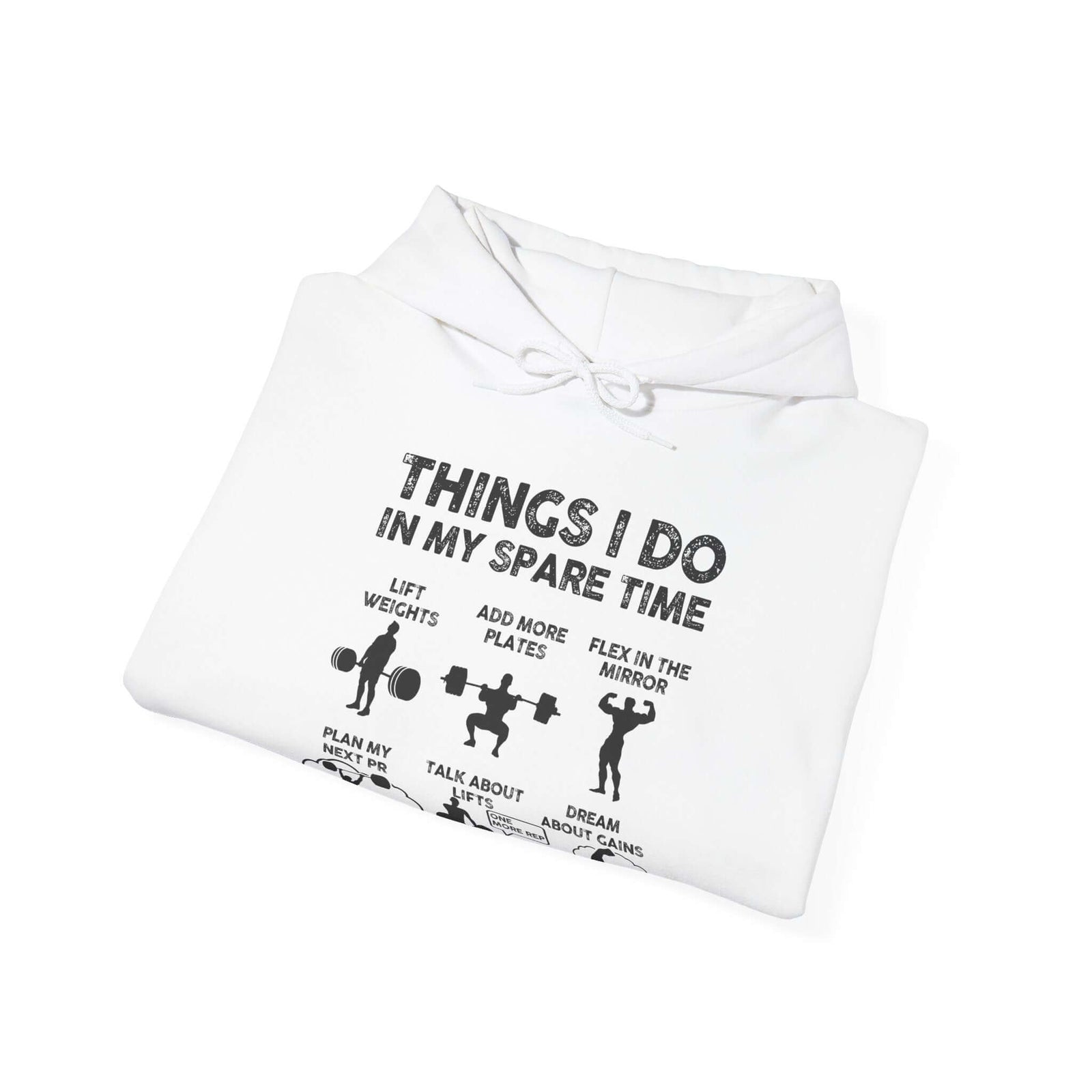 Things I Do In My Spare Time Hoodie | Funny GYM Sweatshirt for Men