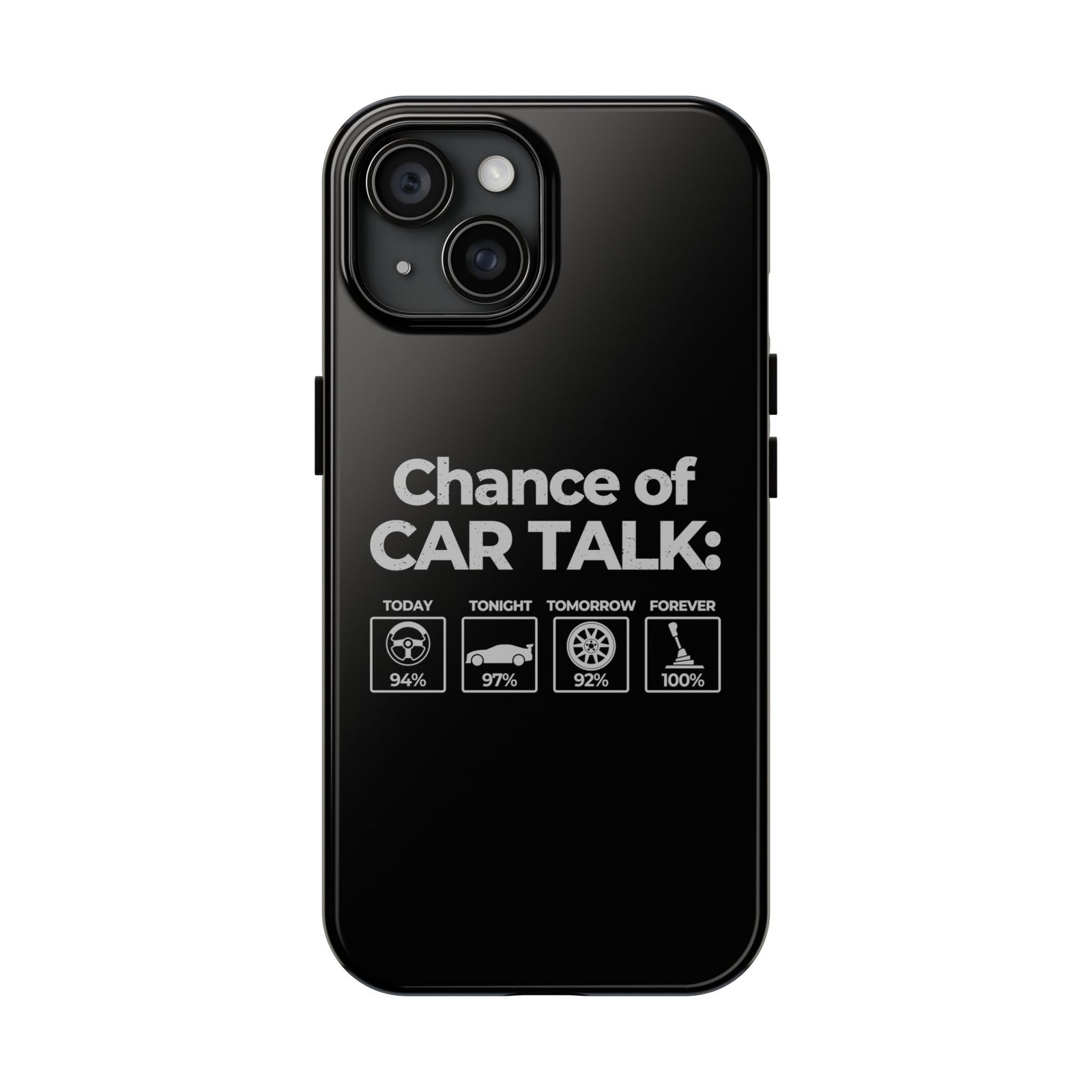 100% Chance of Car Talk Phone Case | Car Enthusiast Gift