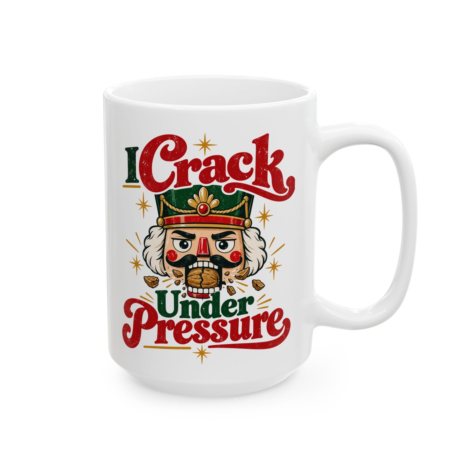 I Crack Under Pressure Coffee Mug - 15oz white coffee mug, handle on the right