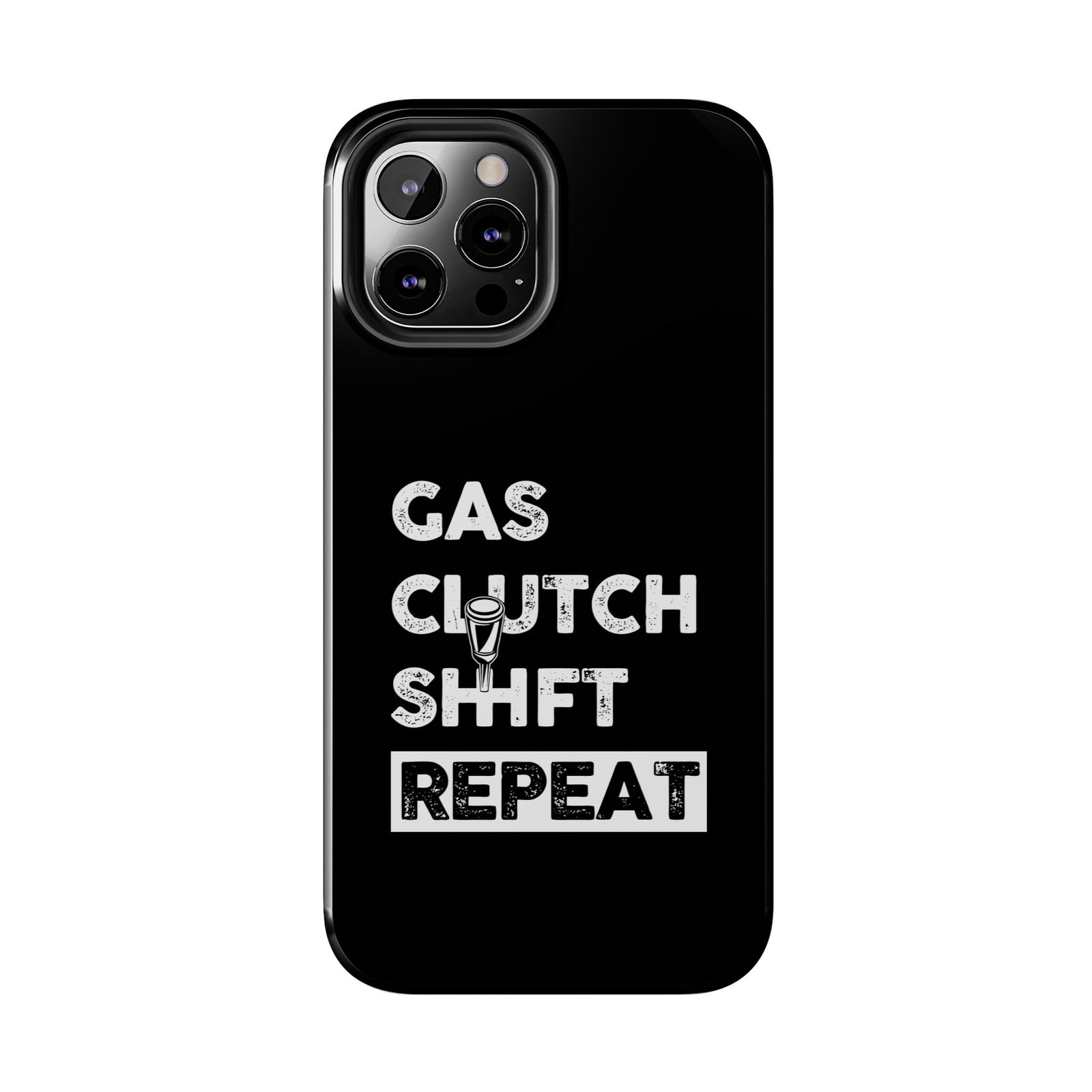 Gas Clutch Shift Repeat Phone Case | JDM Manual Transmission Gift