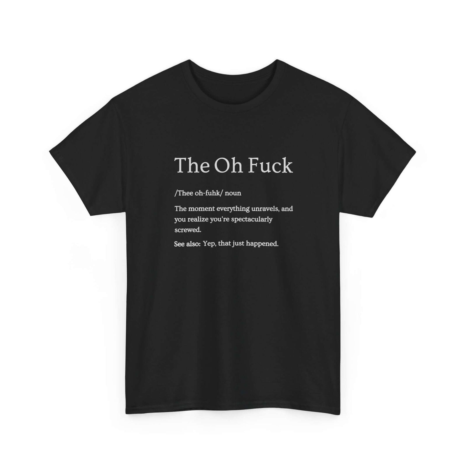 That Moment Sarcastic T-Shirt | Funny Car Guy Humor Tee