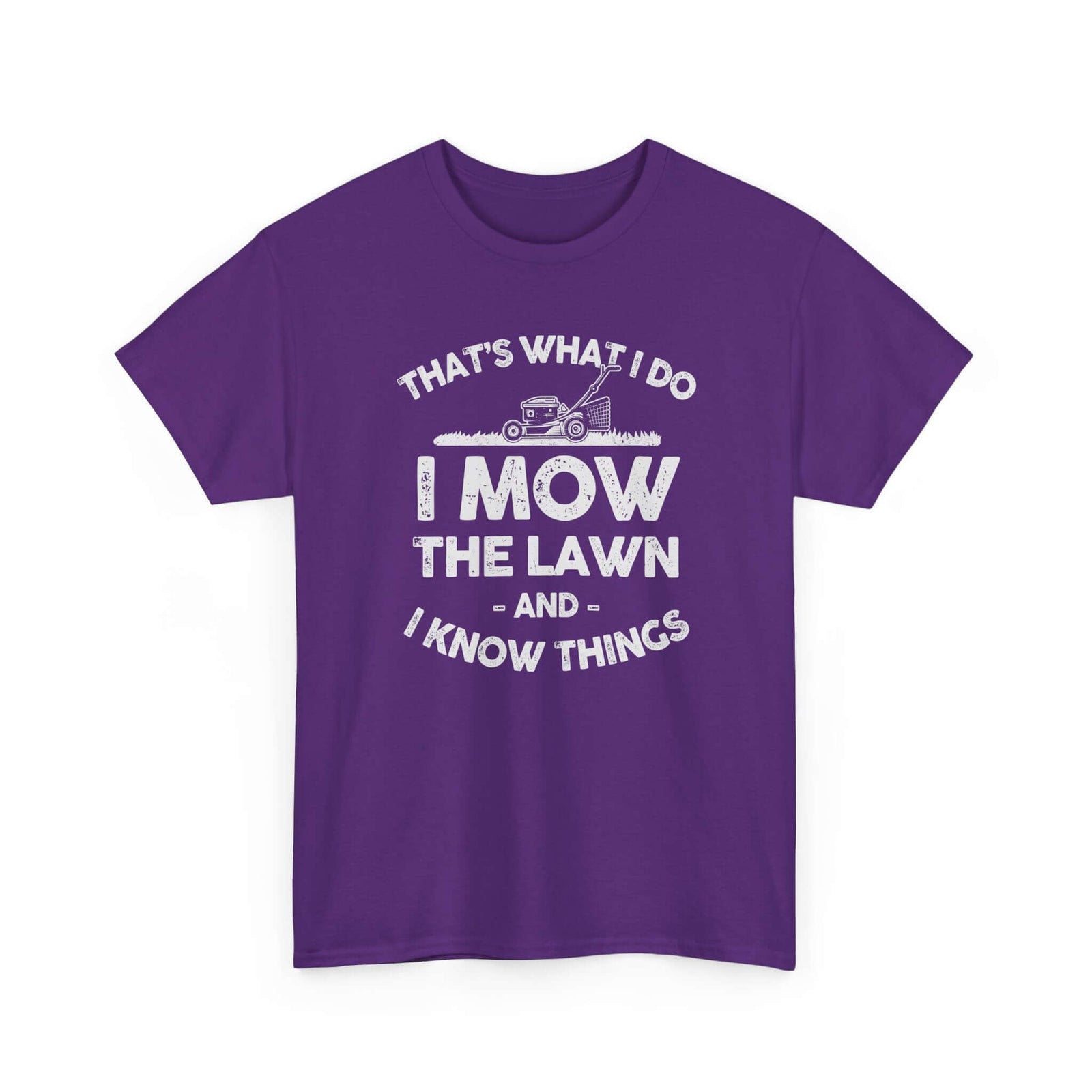 I Mow the Lawn and I Know Things T-Shirt | Funny Lawn Care Gift