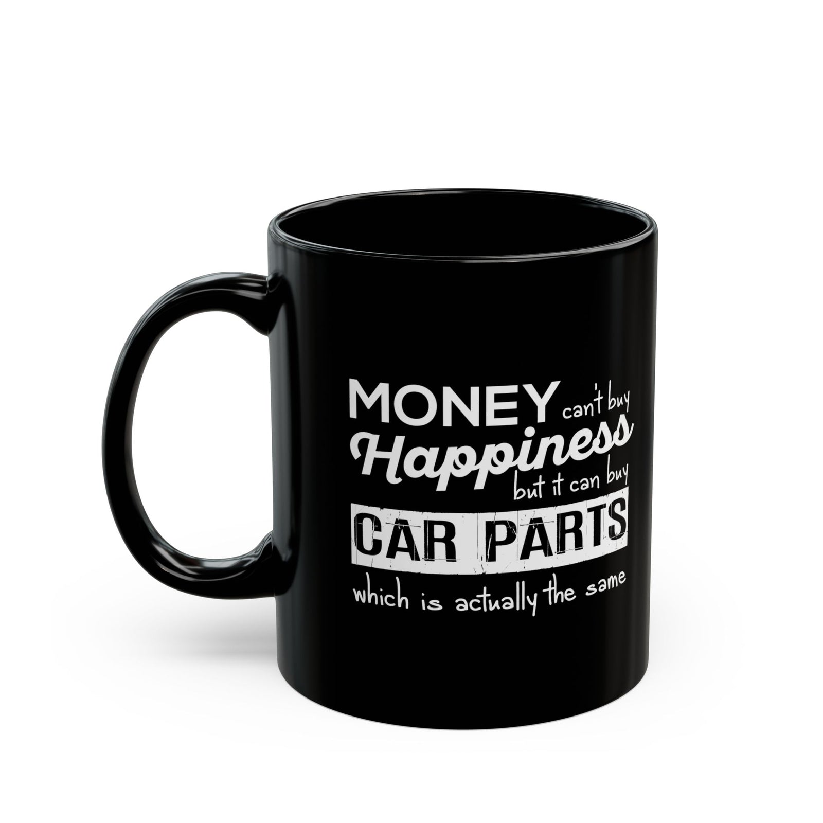 More Car Parts Equals Happiness Mug - 11oz black coffee mug, handle on the left