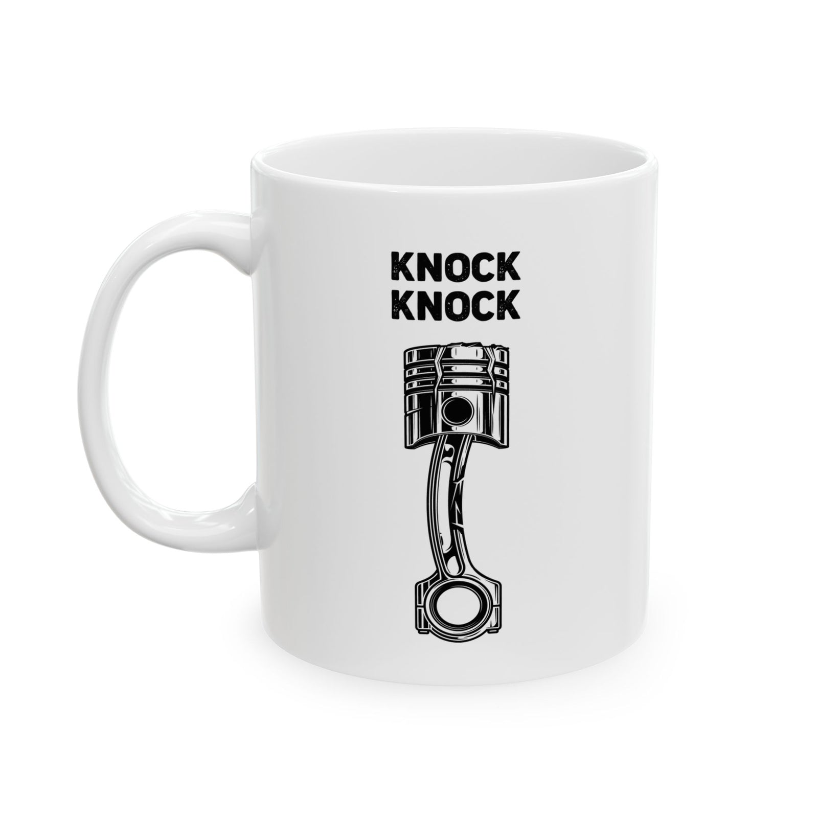 Knock Knock Broken Piston Coffee Mug - 11oz white coffee mug, handle on the left